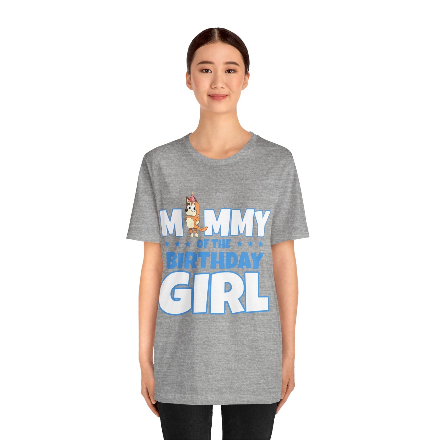 Mommy of the Birthday Girl Chilli Heeler short sleeve T-shirt