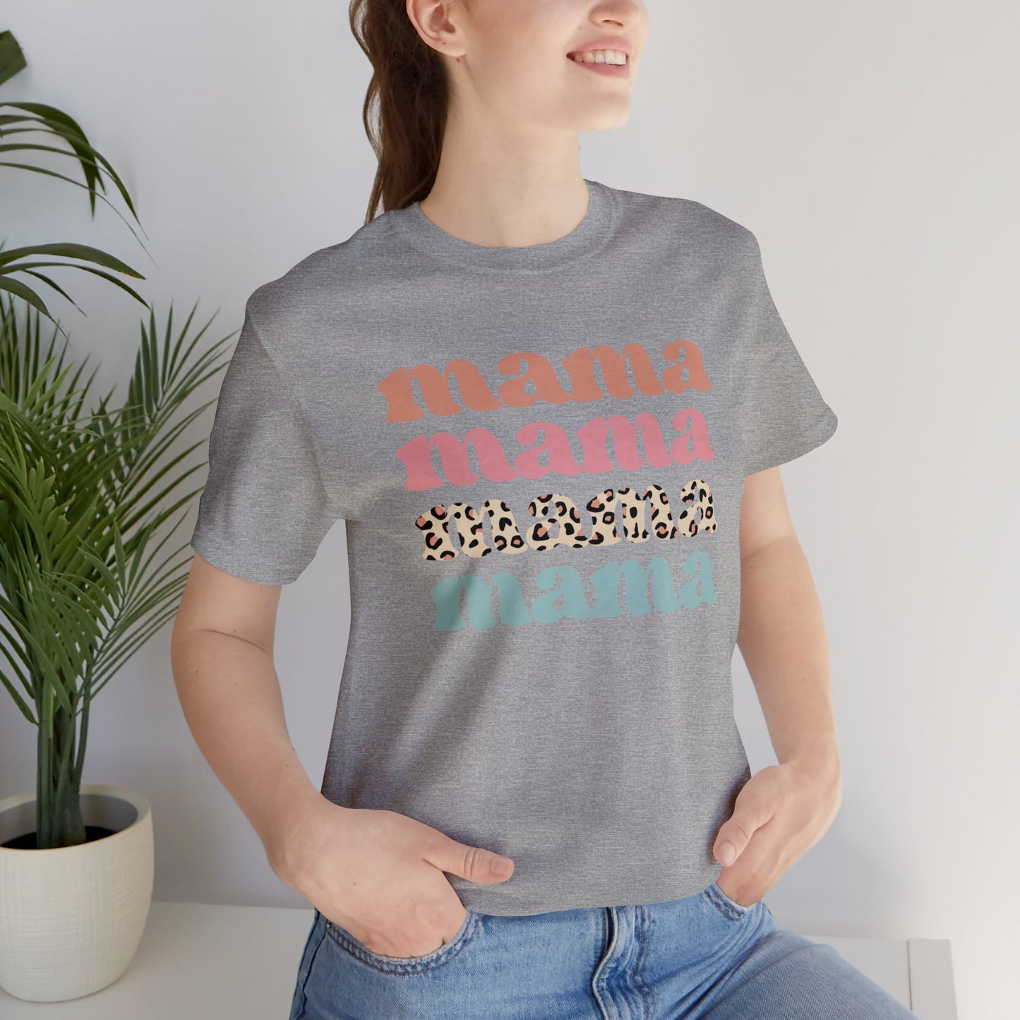 Mama Mama Mama Mama short sleeve tshirt