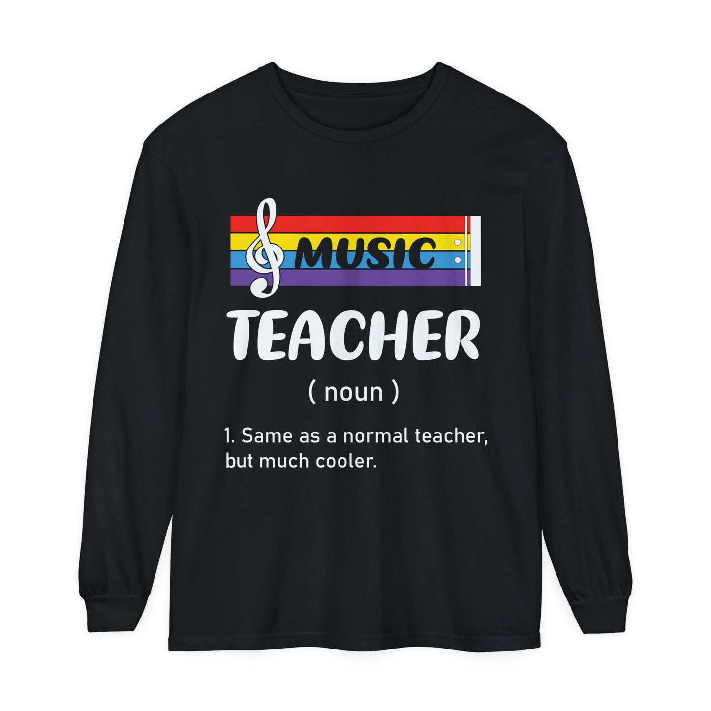 Music Teacher Long Sleeve T-Shirt