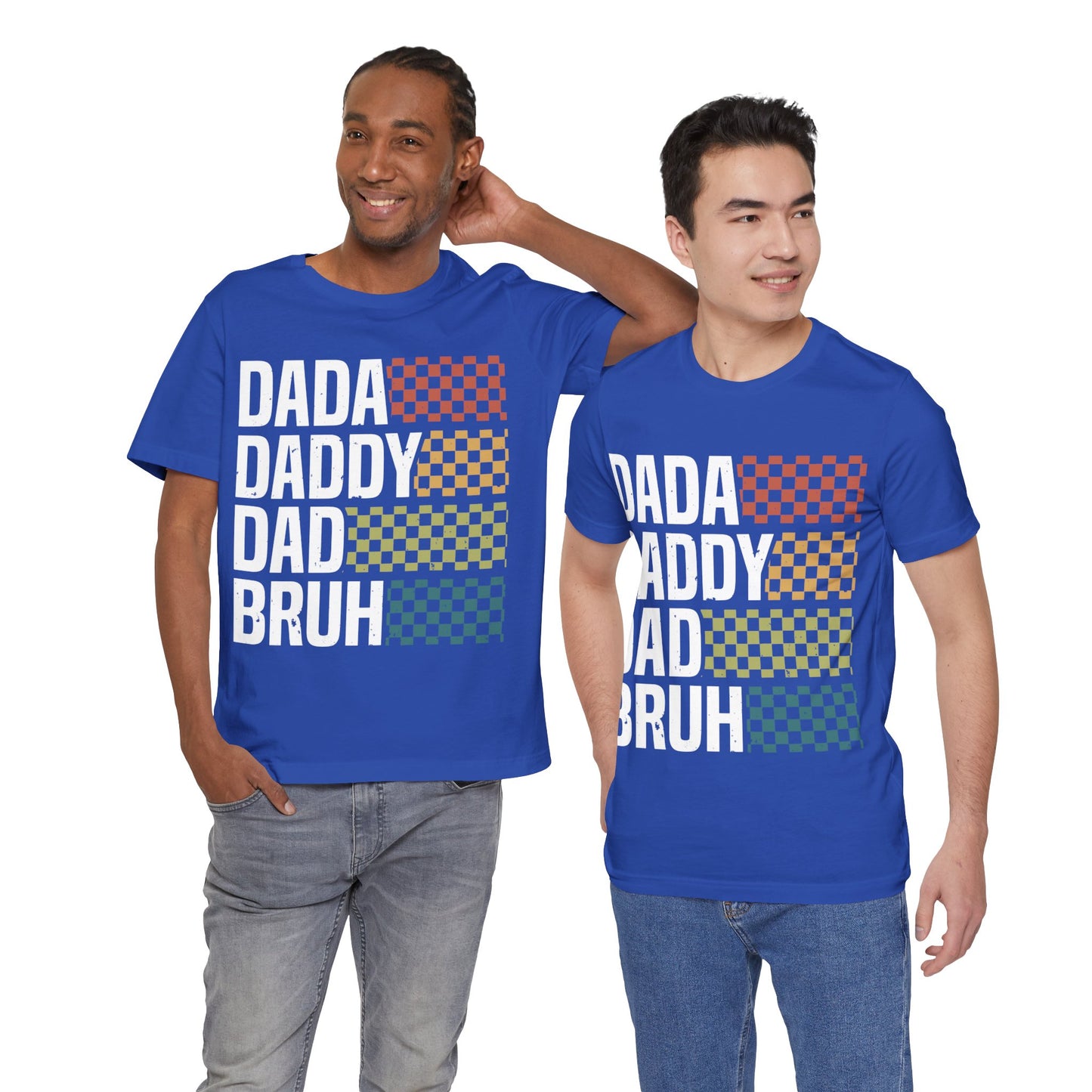 DADA DADDY DAD  BRUH Jersey Short Sleeve Tee