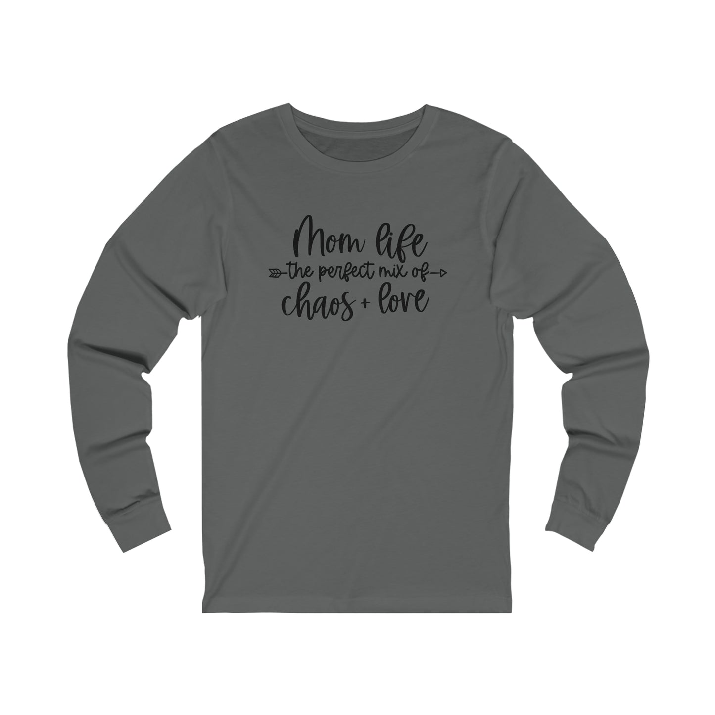 Mom Life the perfect mix of Chaos + Love long sleeve Tshirt