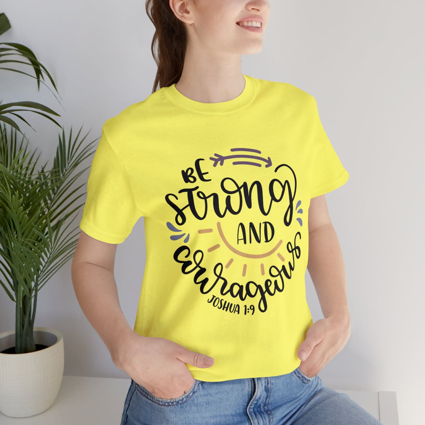 Be Strong & Courageous (front) You are enough (back) Short Sleeve Tshirt