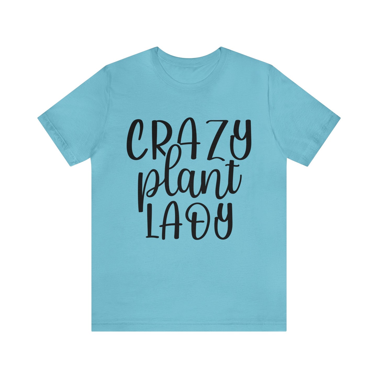 Crazy Plant Lady Short Sleeve Tee