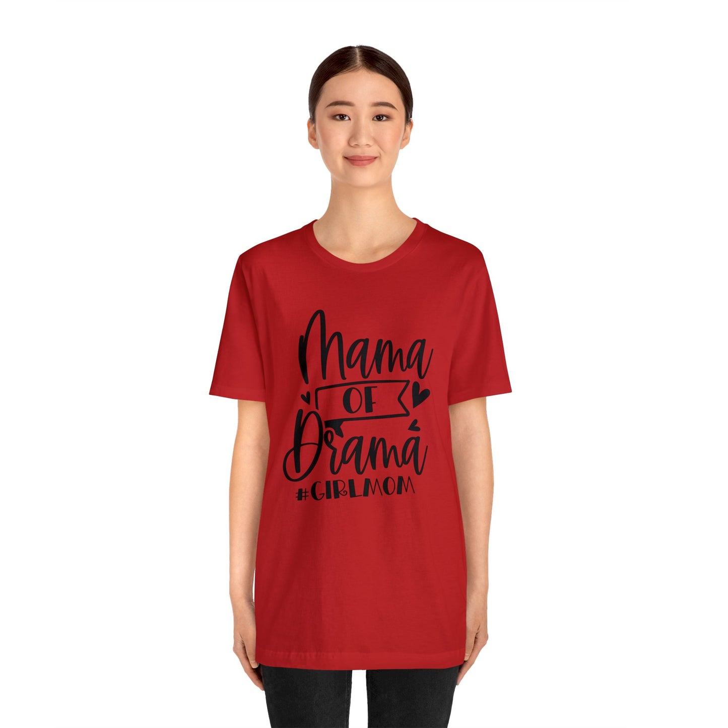 Mama of Drama #Girlmom short sleeve tshirt