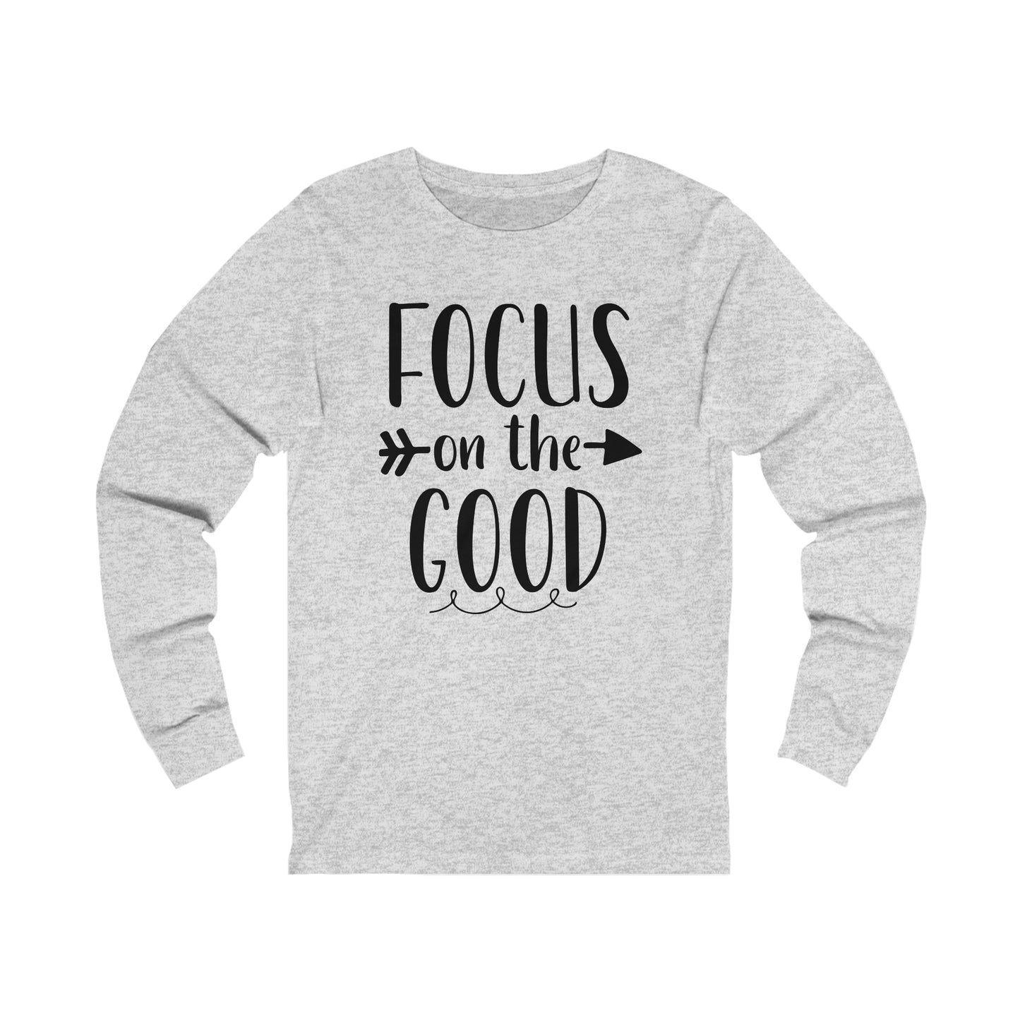 Focus on the good Long sleeve Tshirt