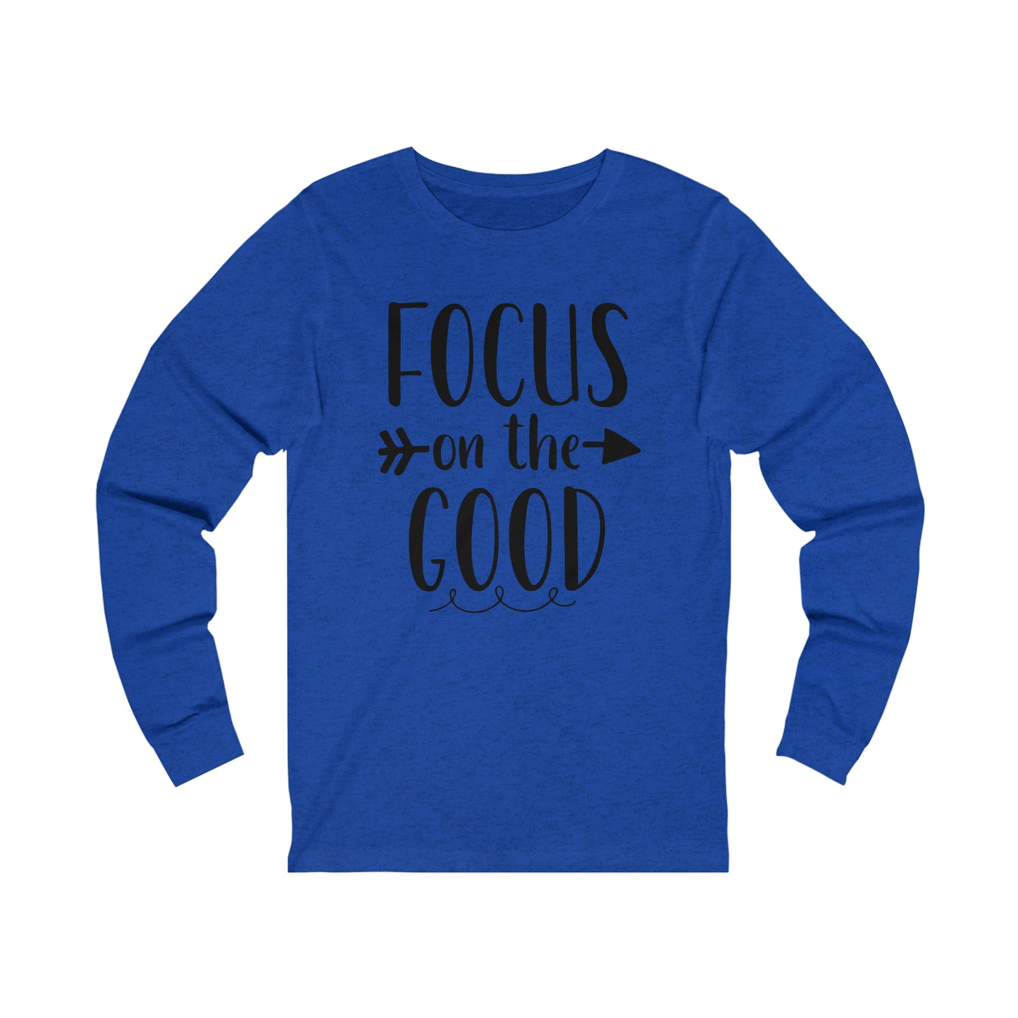 Focus on the good Long sleeve Tshirt