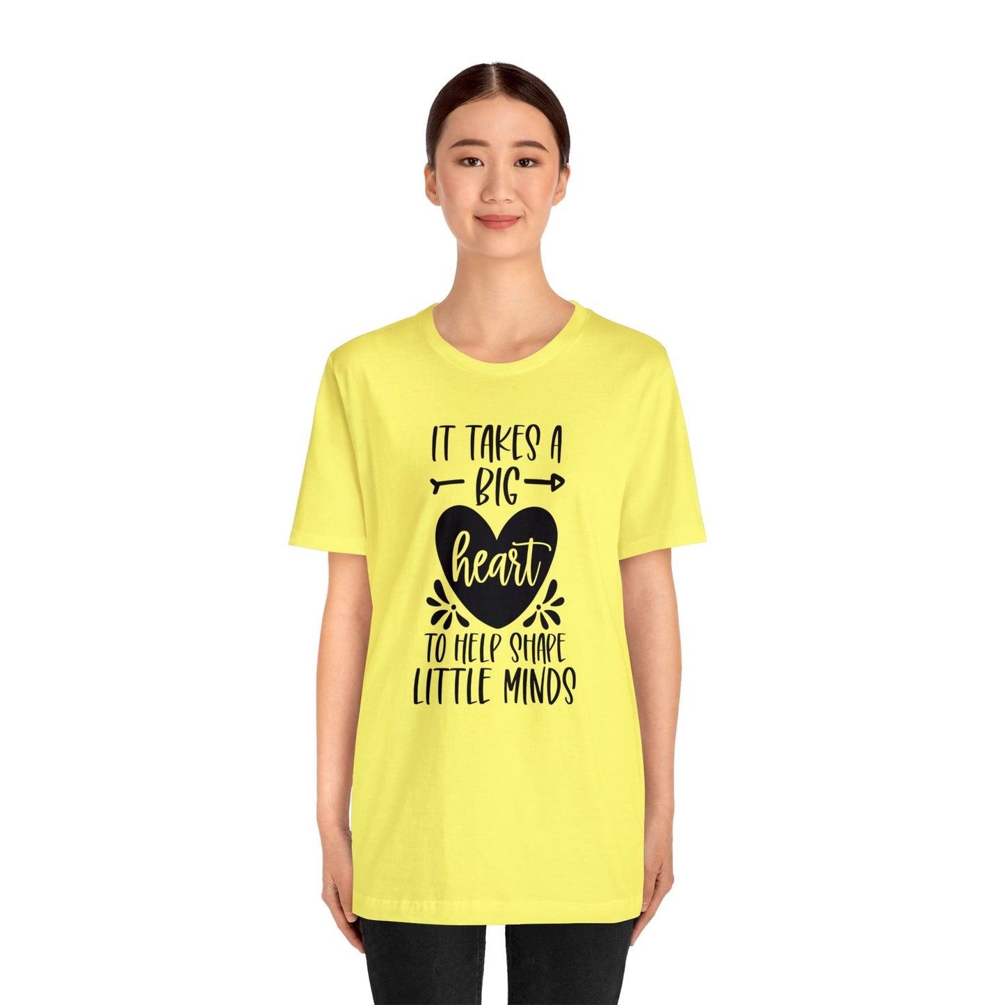 It takes a big heart to help shape little minds shirt Short sleeve Tshirt