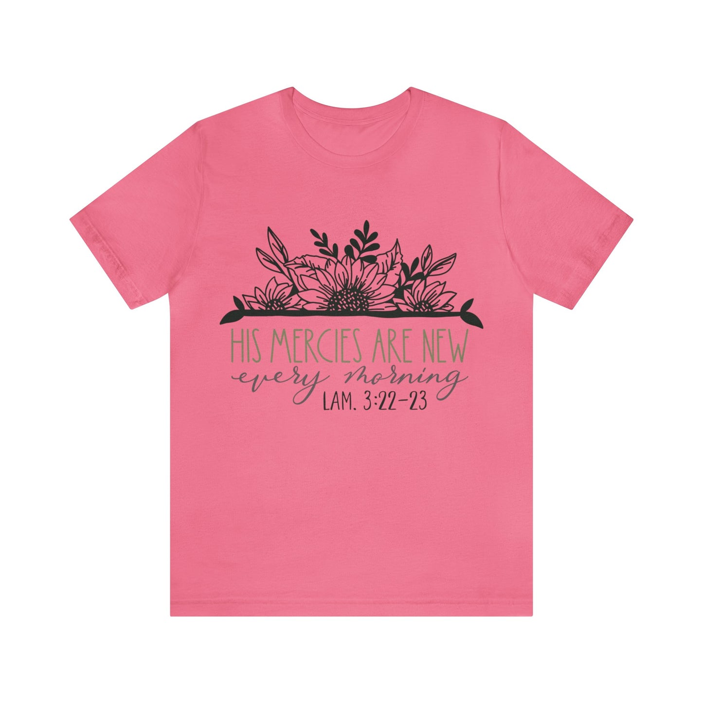 His Mercies are New Every Morning Short Sleeve Tshirt