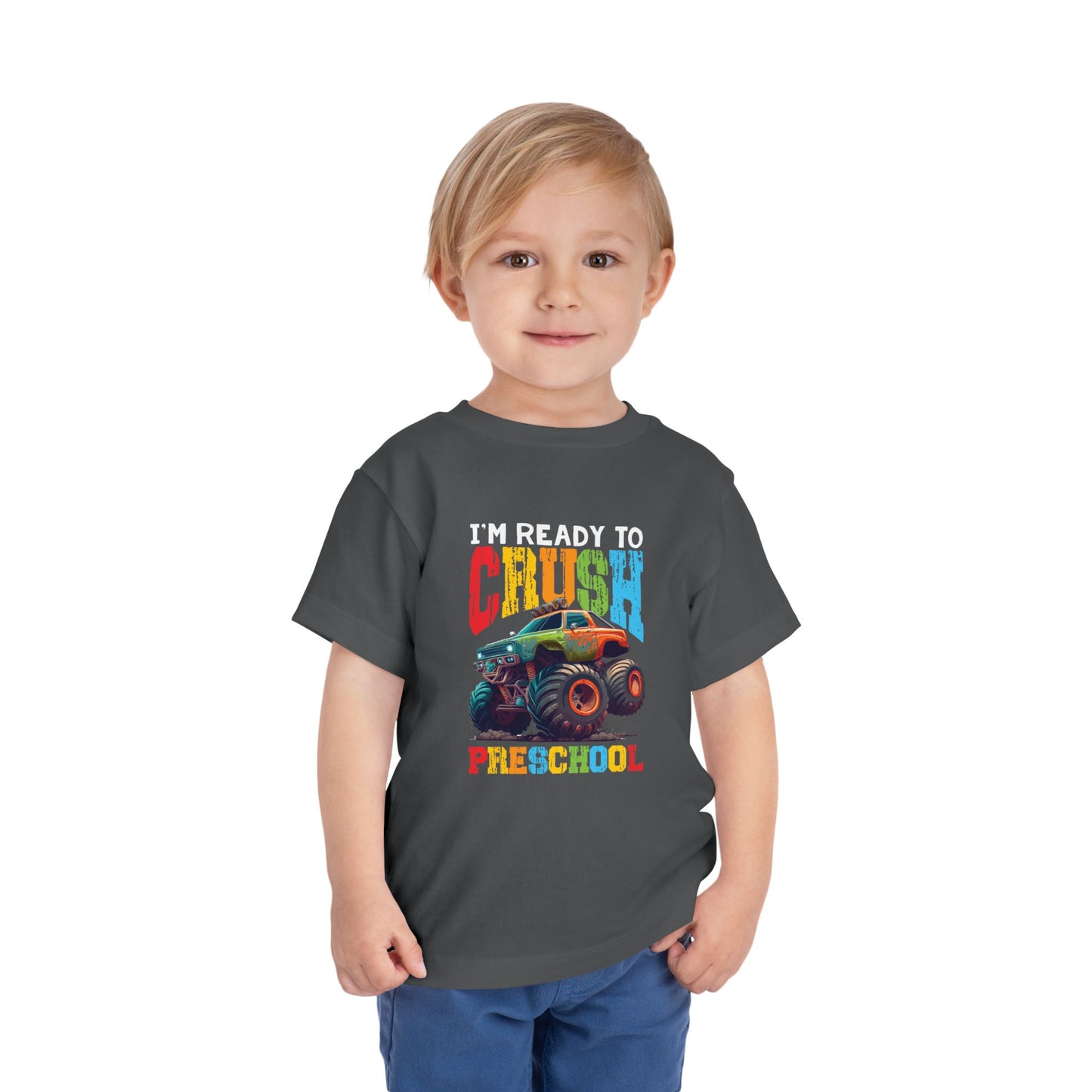 I'm Ready to Crush Preschool Toddler Short Sleeve Tee
