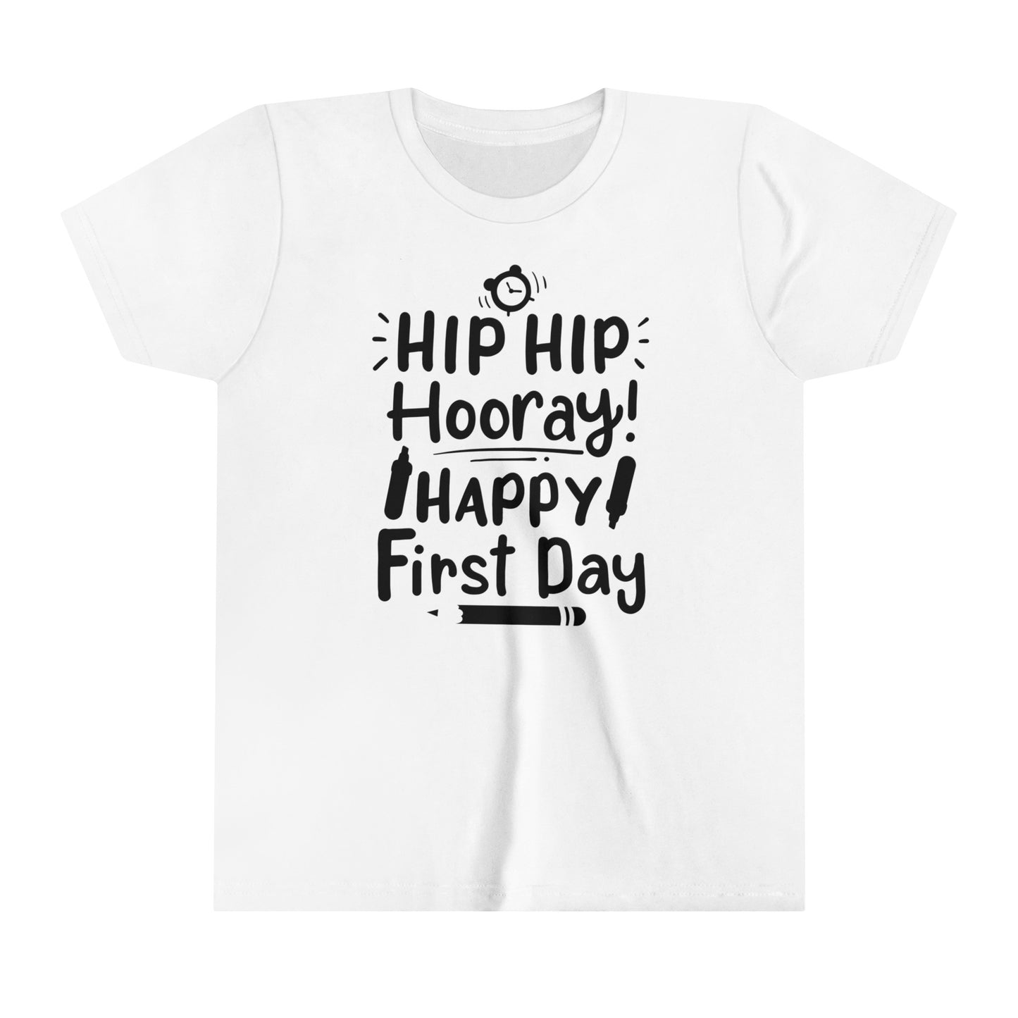 Hip Hip Hooray, Happy First Day Youth Short Sleeve Tee