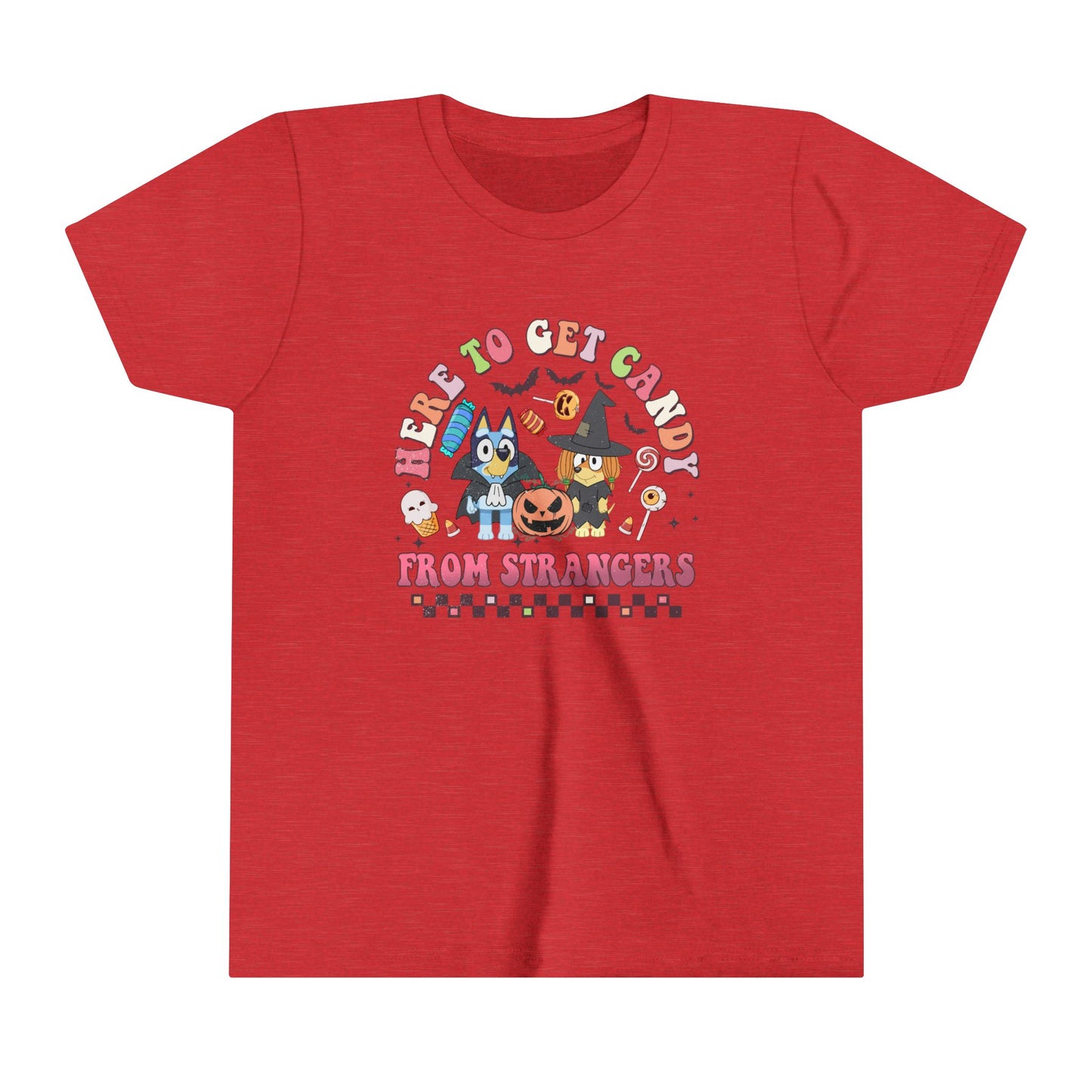 Here to get candy from strangers Youth Short Sleeve Tee