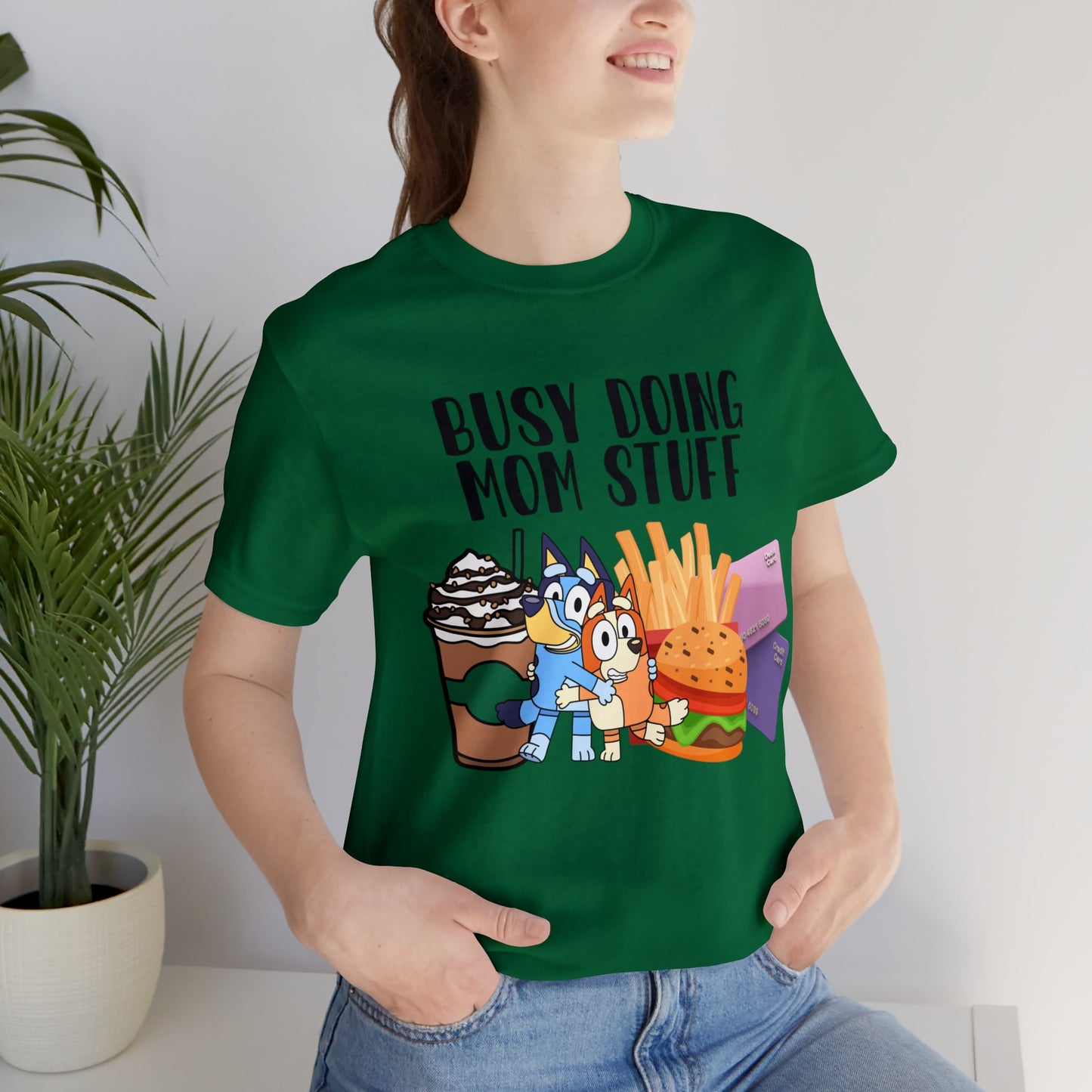 Busy Doing Mom Stuff Short Sleeve Tshirt