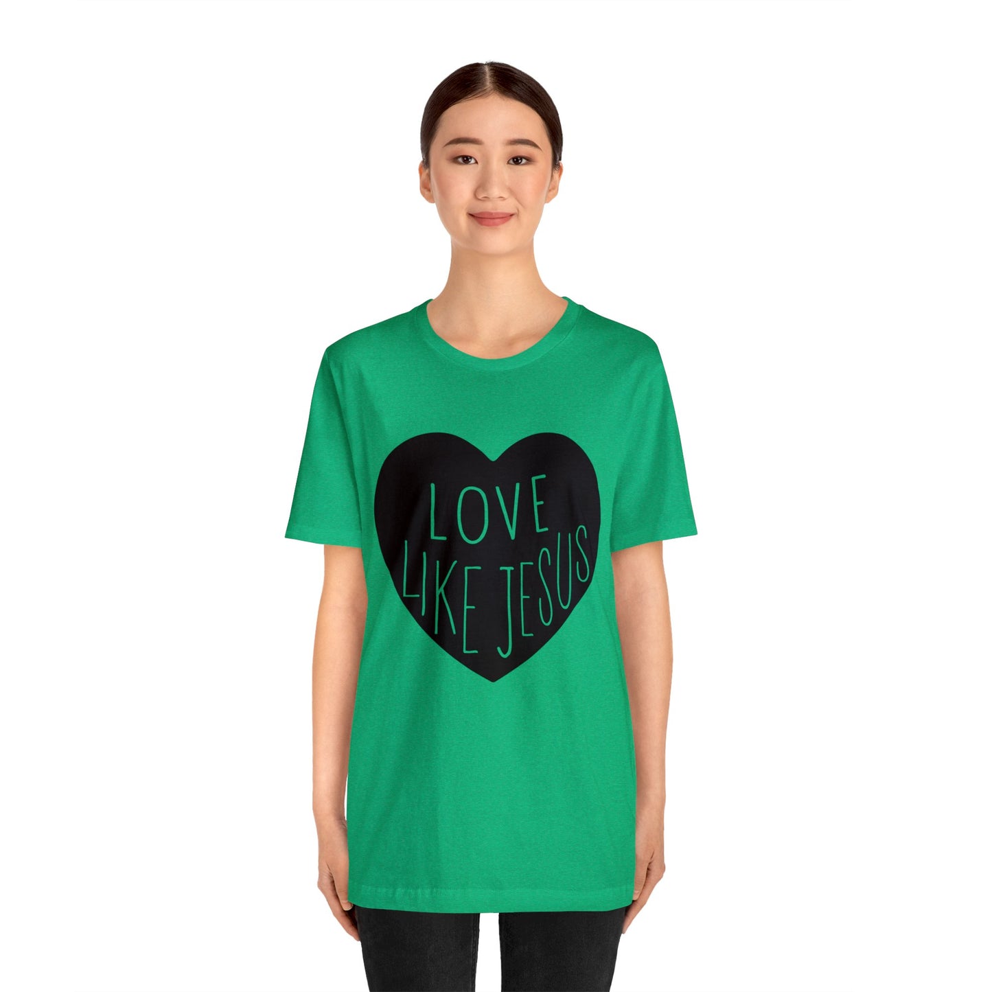 Love like Jesus Short sleeve Tshirt