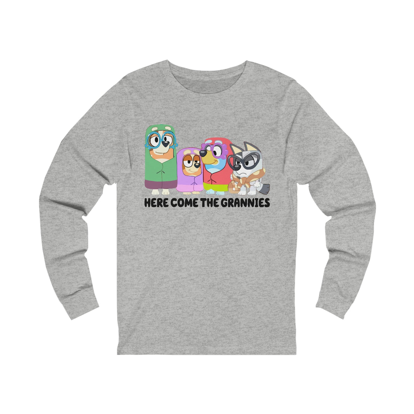 Here Comes the Grannies Long Sleeve Tshirt