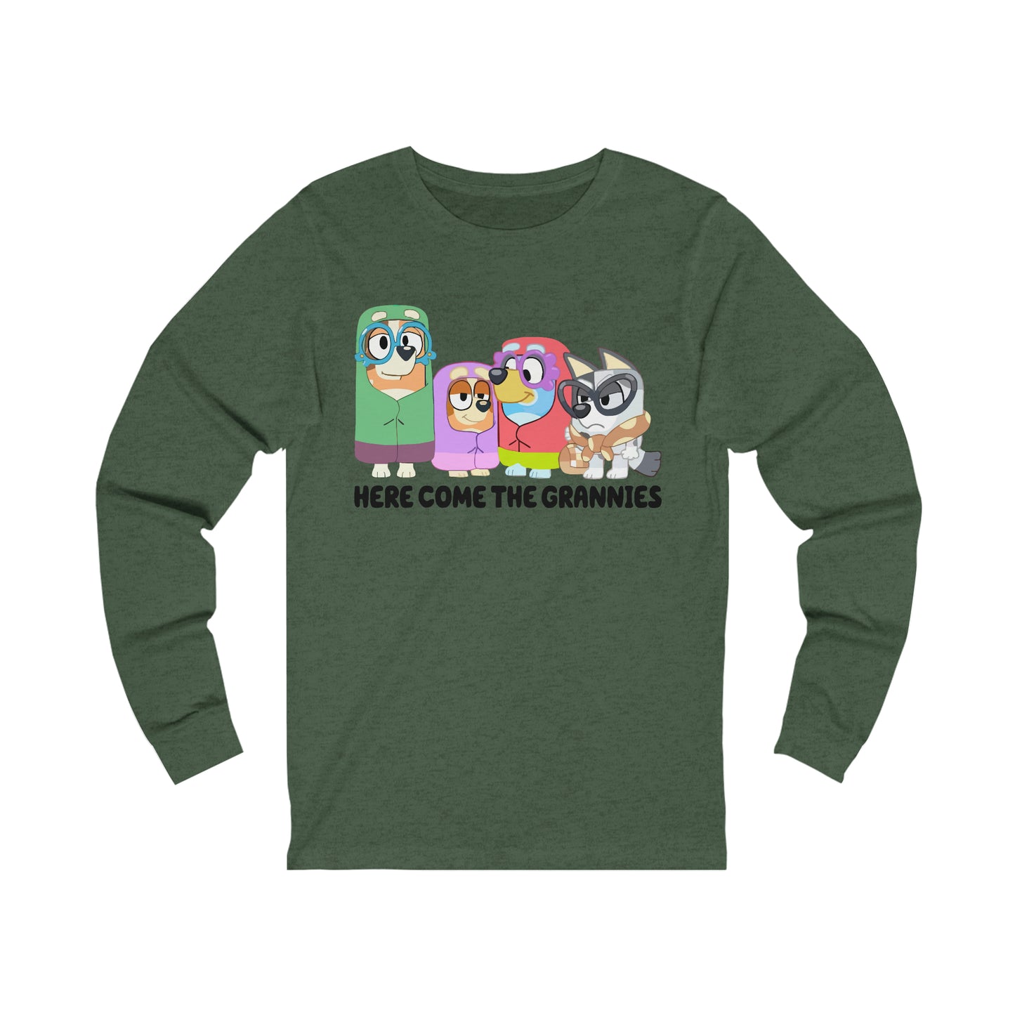 Here Comes the Grannies Long Sleeve Tshirt