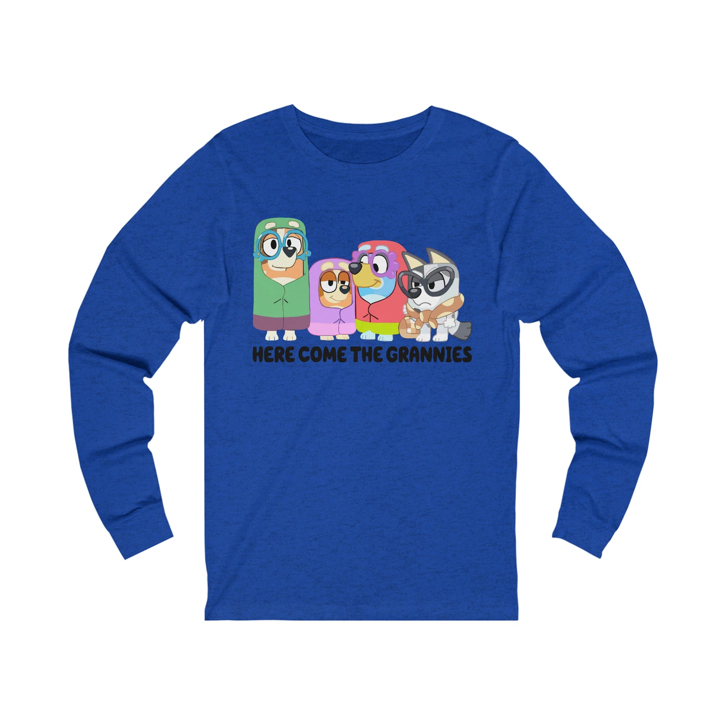 Here Comes the Grannies Long Sleeve Tshirt