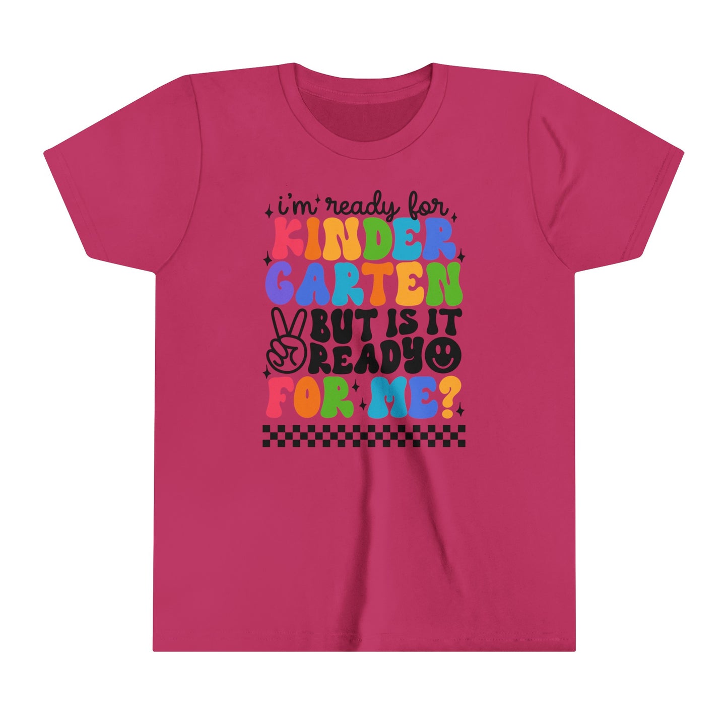 I'm Ready for Kindergarten....Youth Short Sleeve Tee