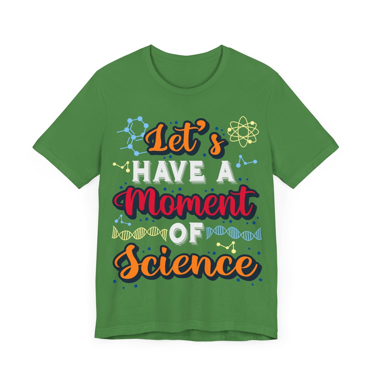 Let's Have a Moment of Science Jersey Short Sleeve Tee