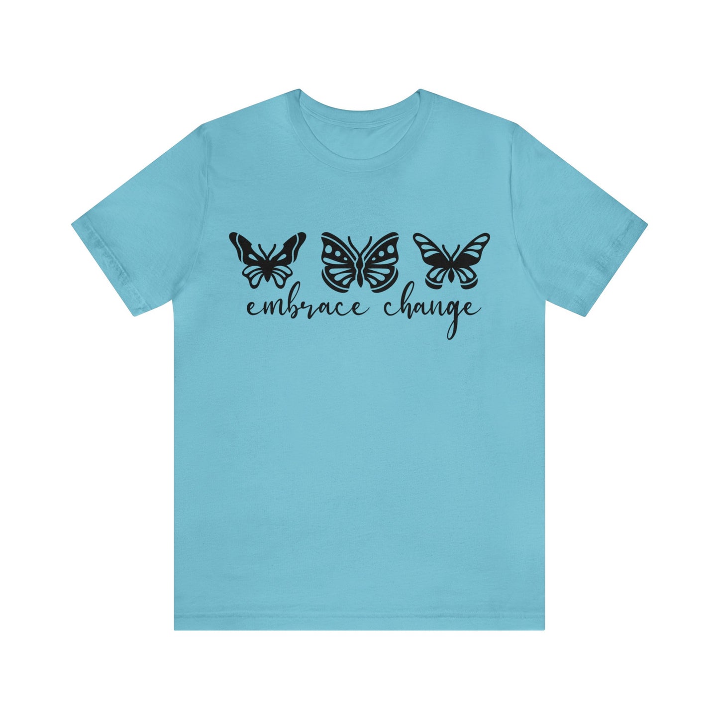 Embrace Change Butterflies Short sleeve Tshirt