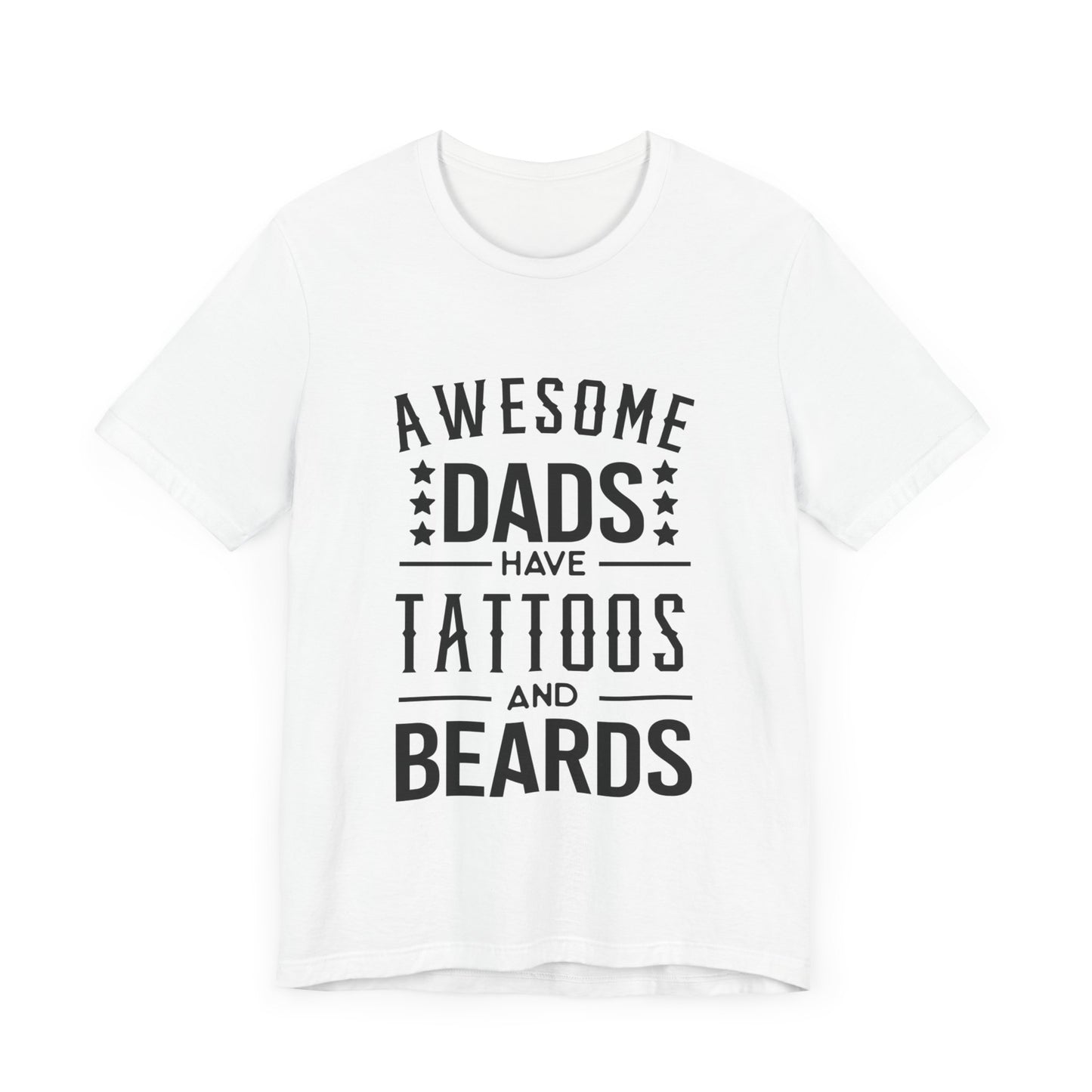Awesome Dads Have Tattoos and Beards Jersey Short Sleeve Tee
