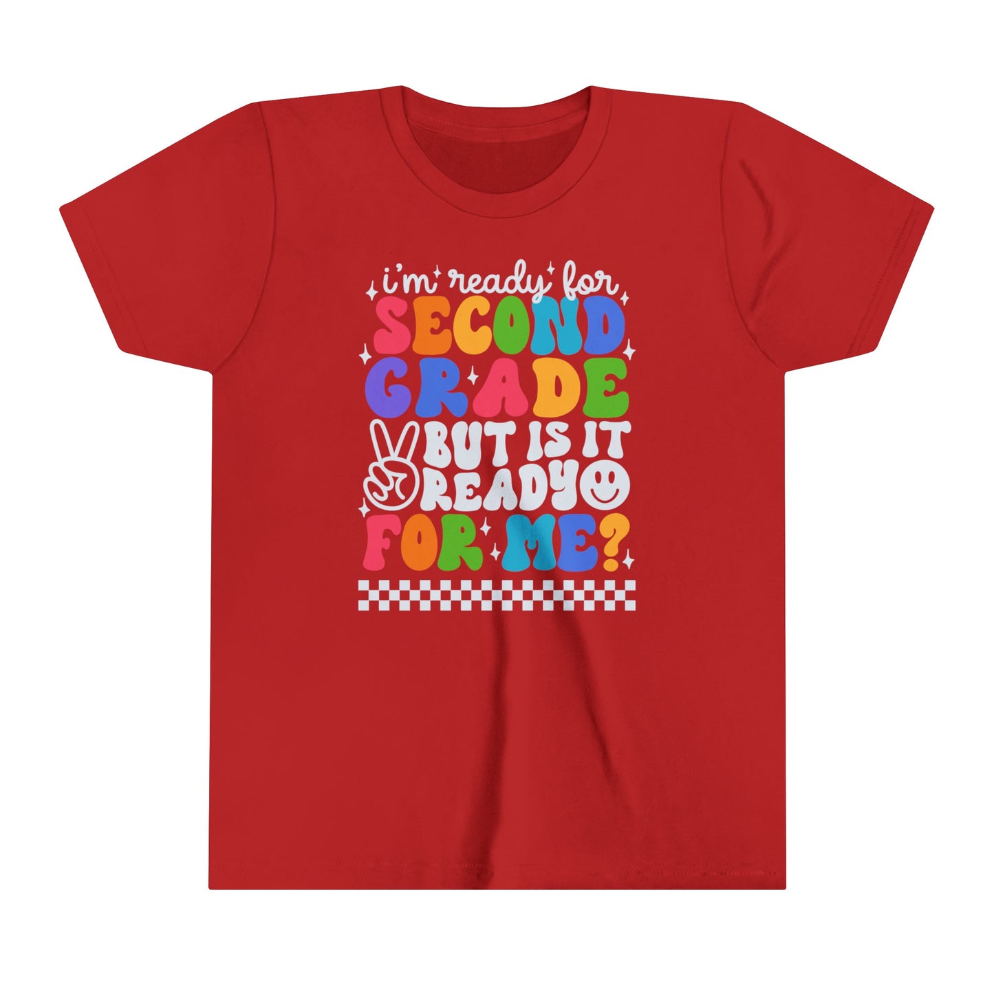 I'm Ready for Second Grade...Youth Short Sleeve Tee
