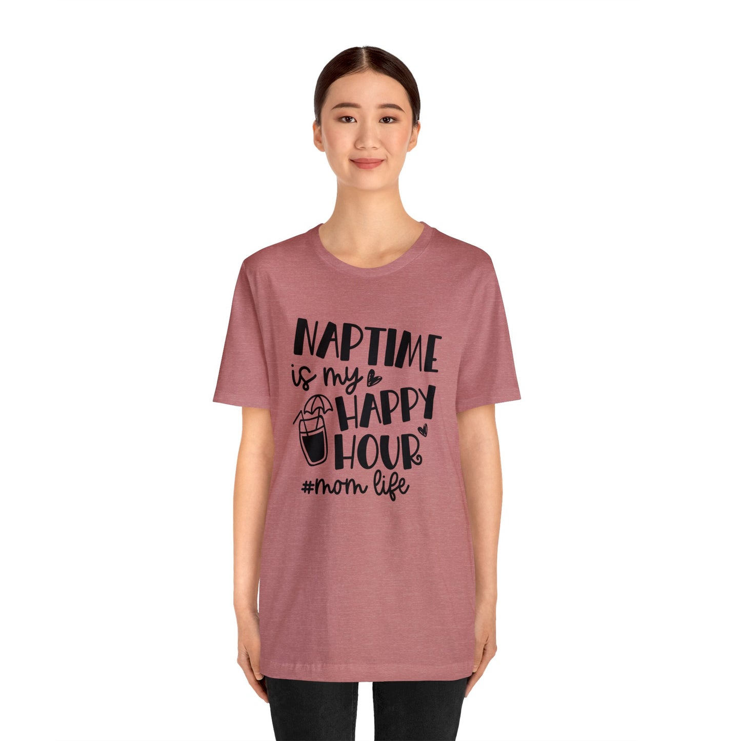 Naptime is my happy hour #momlife short sleeve tshirt
