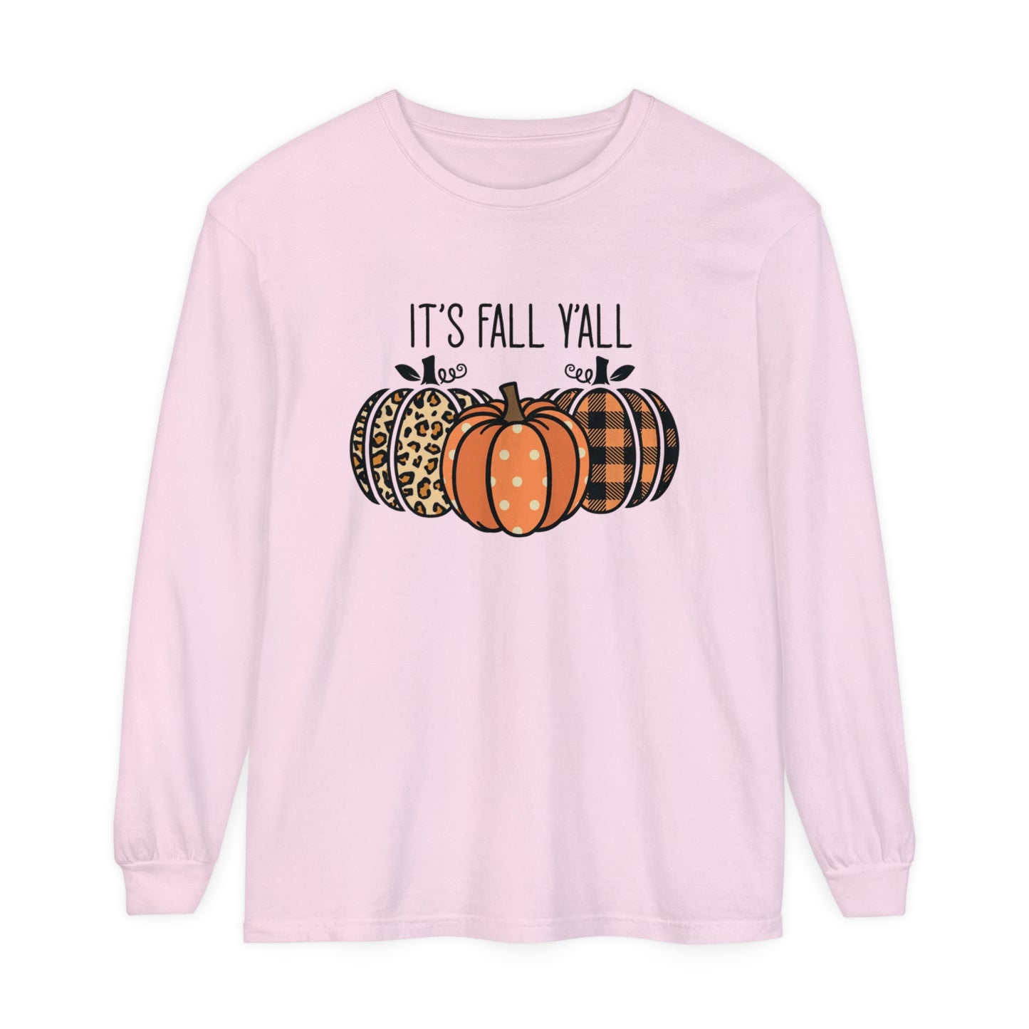 It's Fall Ya'll Long Sleeve T-Shirt