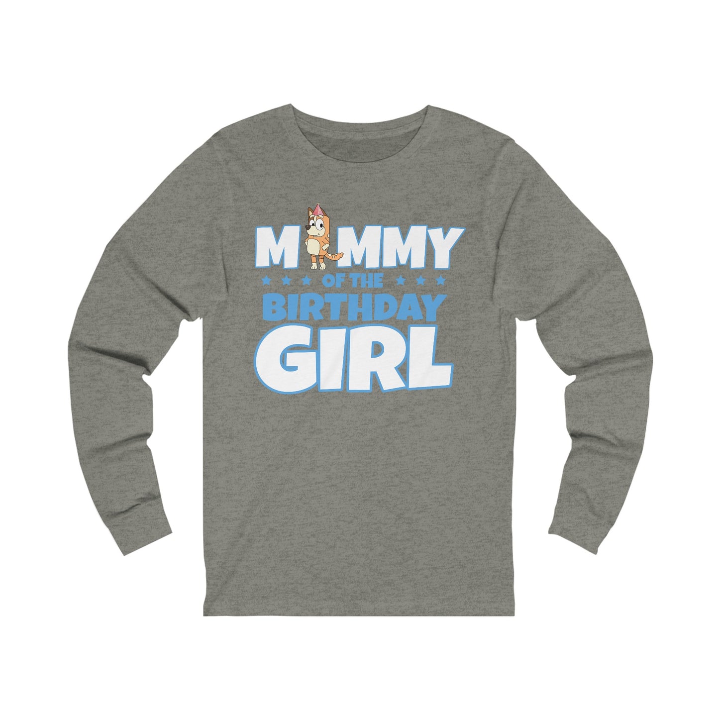 Mommy of the Birthday Girl Chilli Heeler long sleeve T-shirt