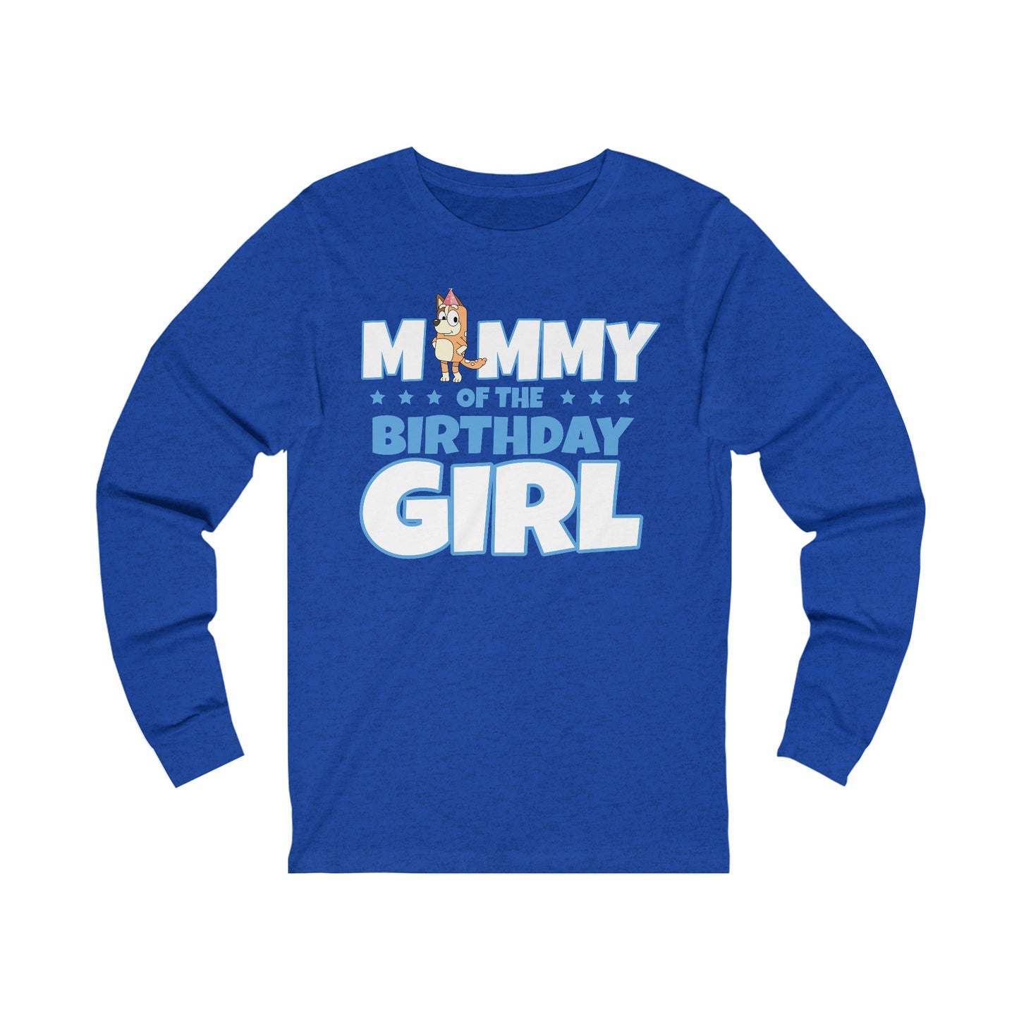 Mommy of the Birthday Girl Chilli Heeler long sleeve T-shirt