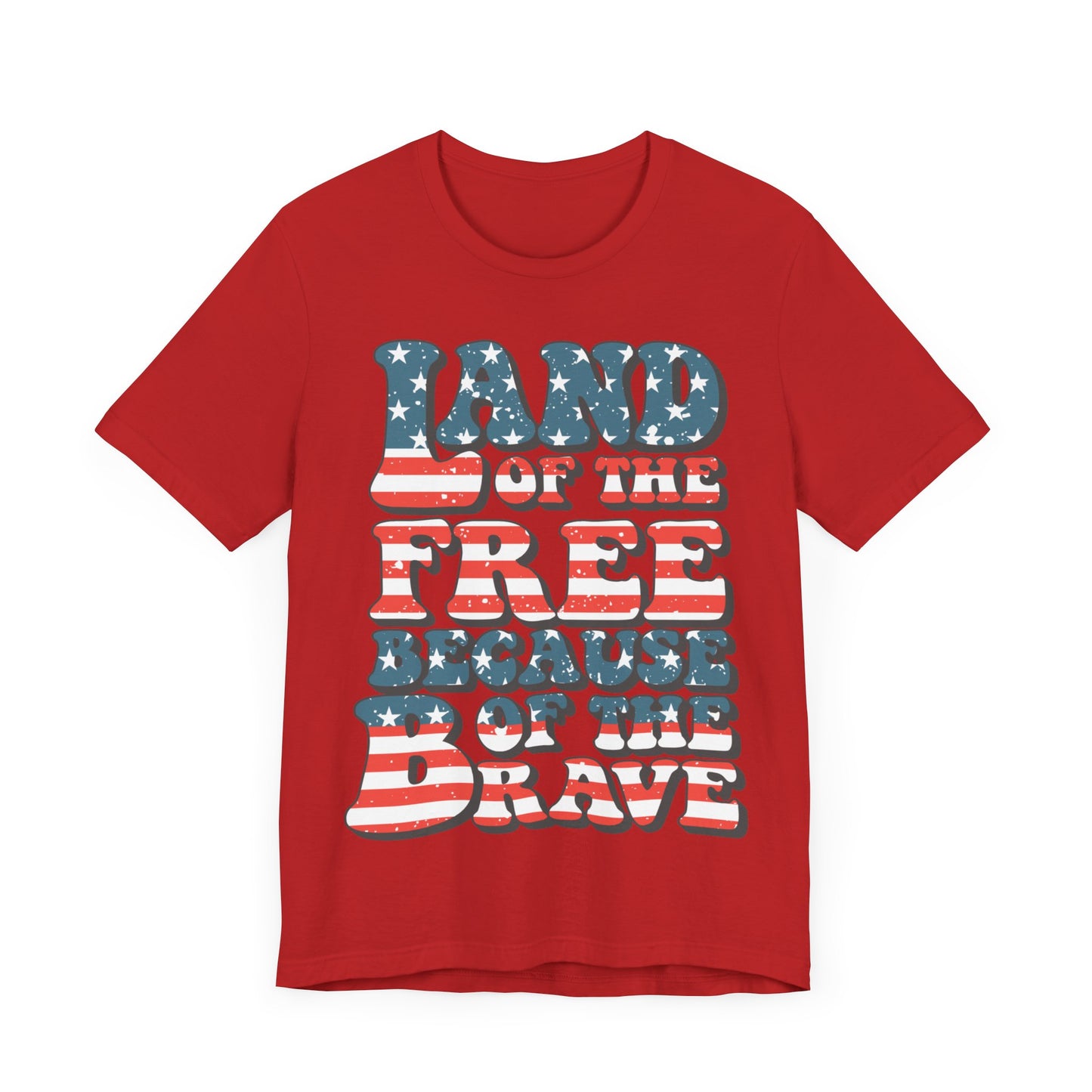 Land of the Free Because of the Brave Jersey Short Sleeve Tee