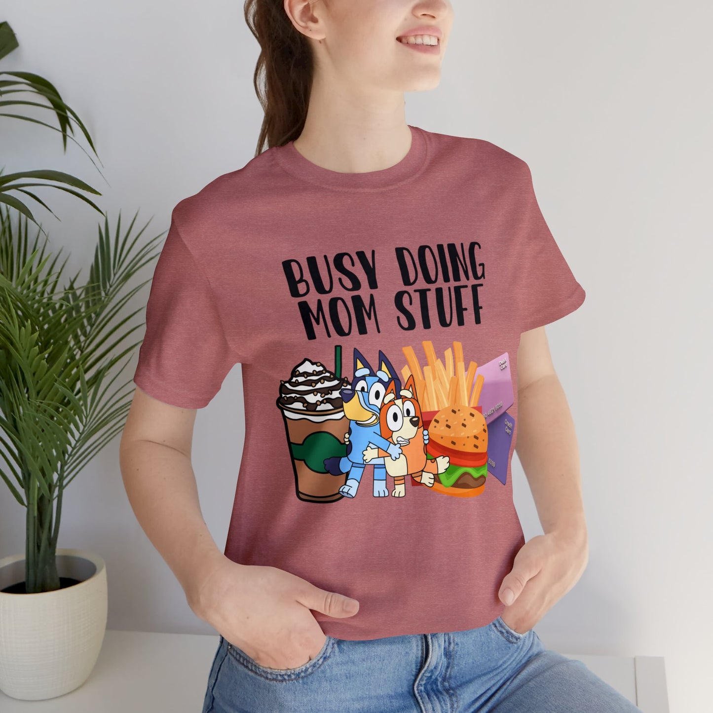 Busy Doing Mom Stuff Short Sleeve Tshirt