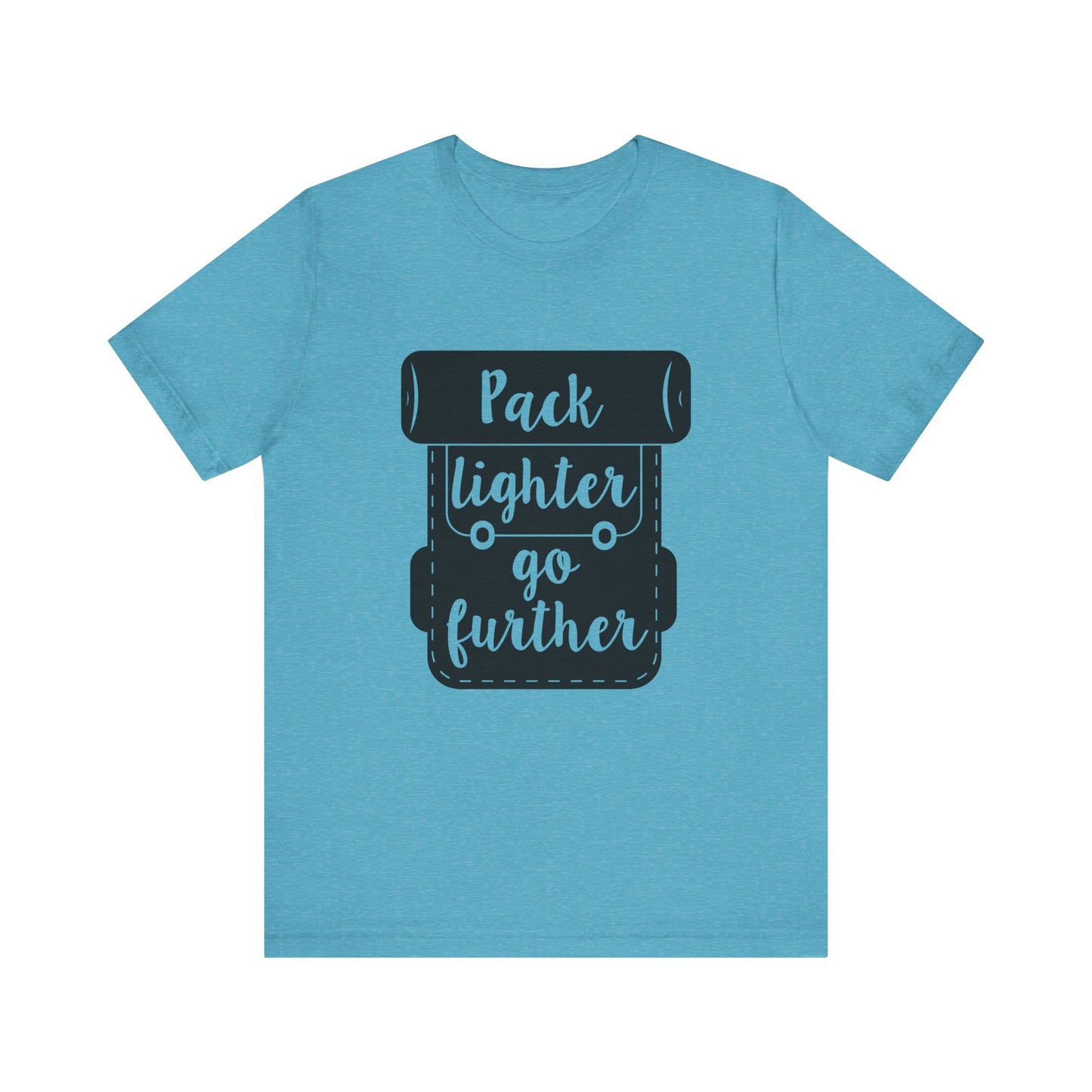 Pack Lighter Go Further Short Sleeve Tshirt