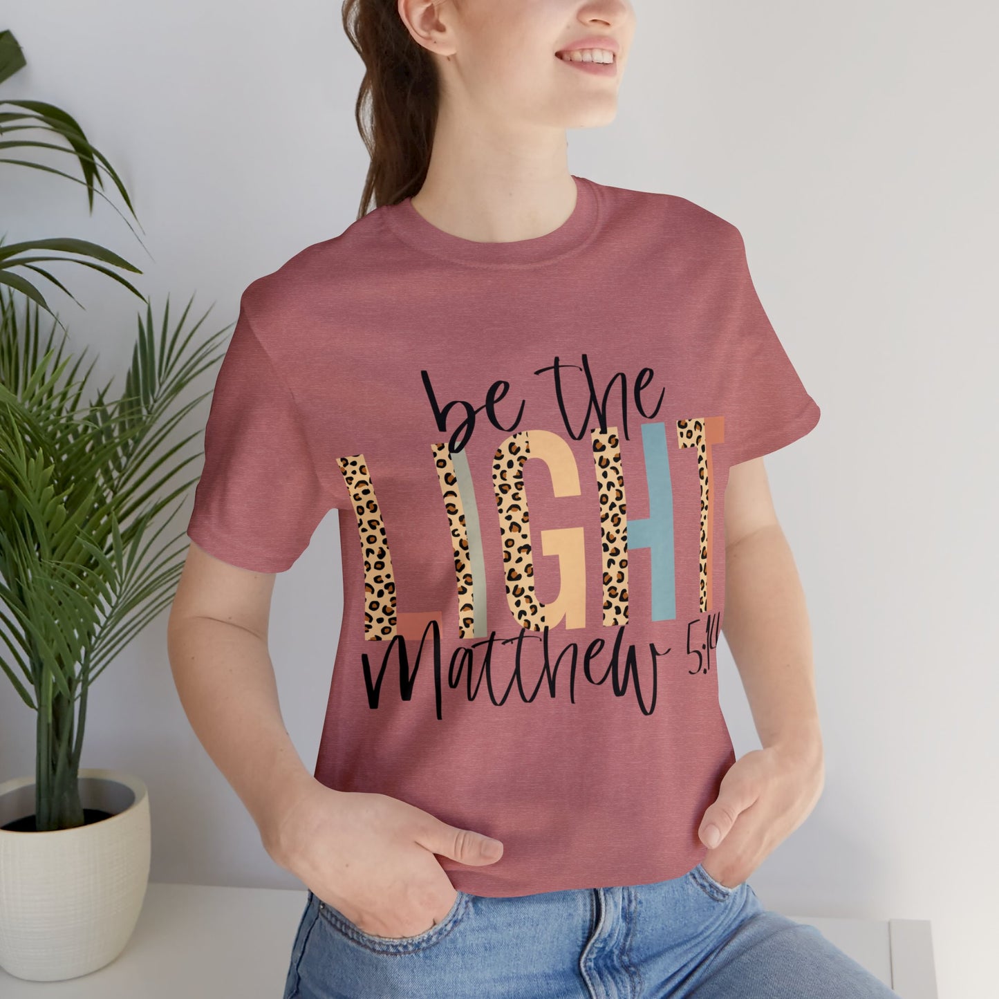 Be The Light - Matthew 5:14 Short Sleeve Tshirt