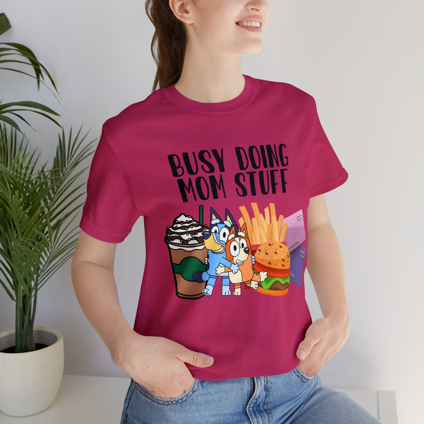 Busy Doing Mom Stuff Short Sleeve Tshirt