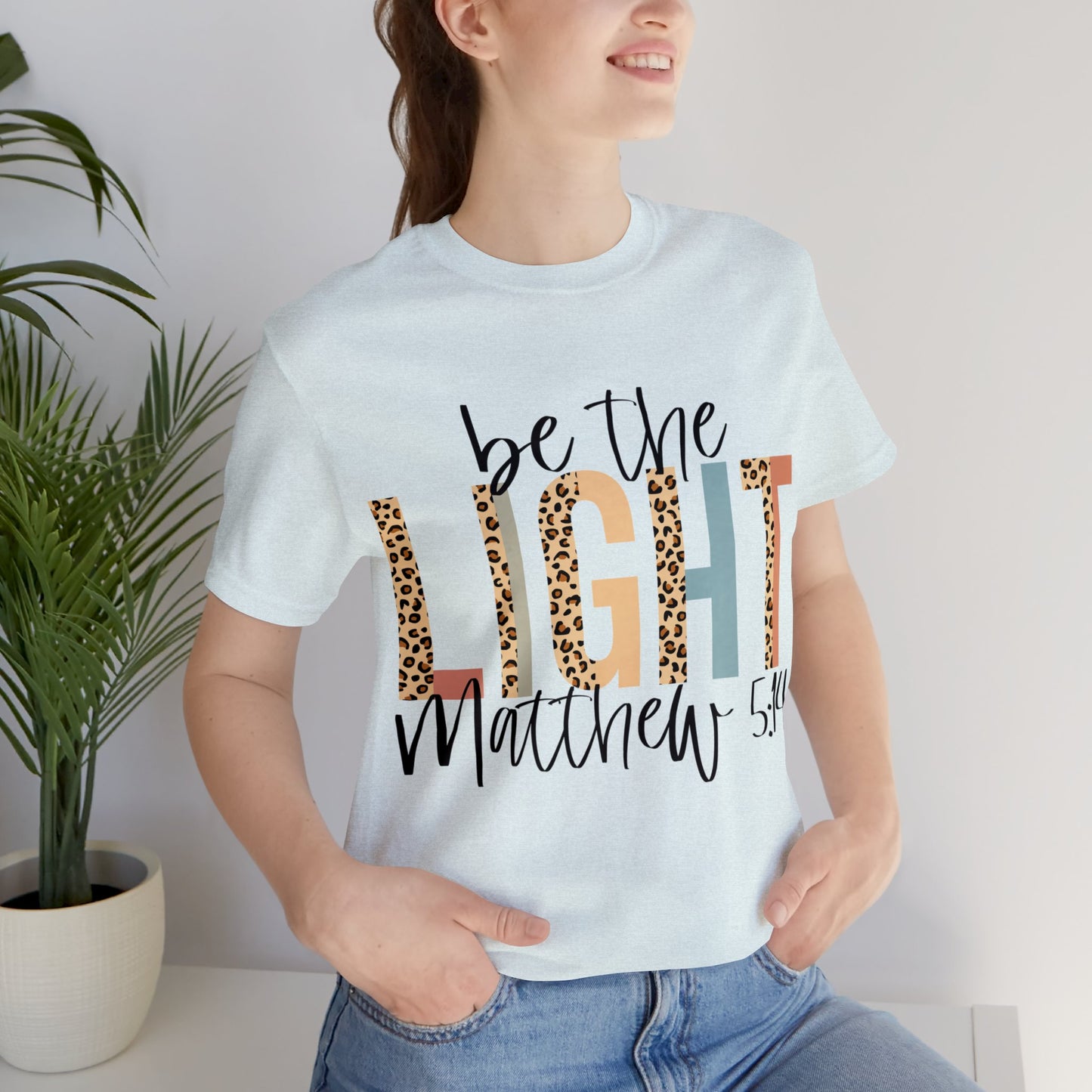 Be The Light - Matthew 5:14 Short Sleeve Tshirt