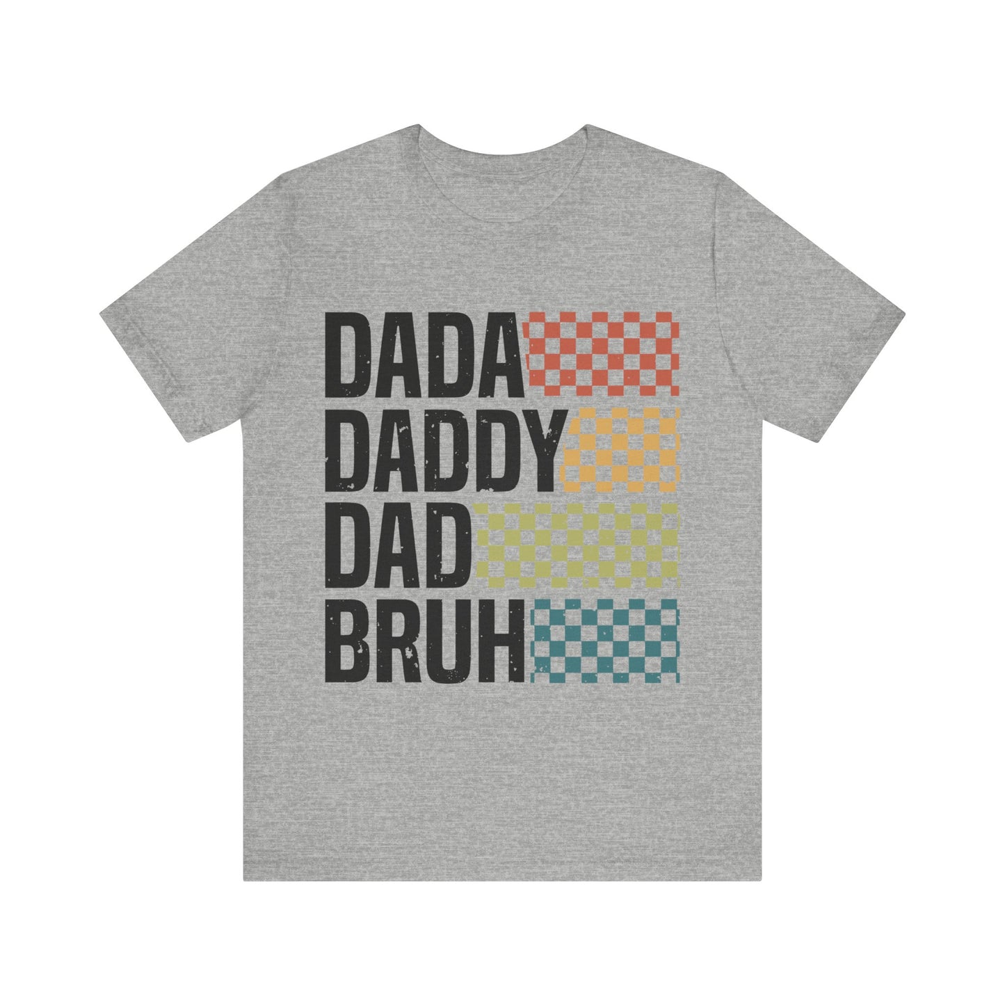 DADA DADDY DAD BRUH Jersey Short Sleeve Tee