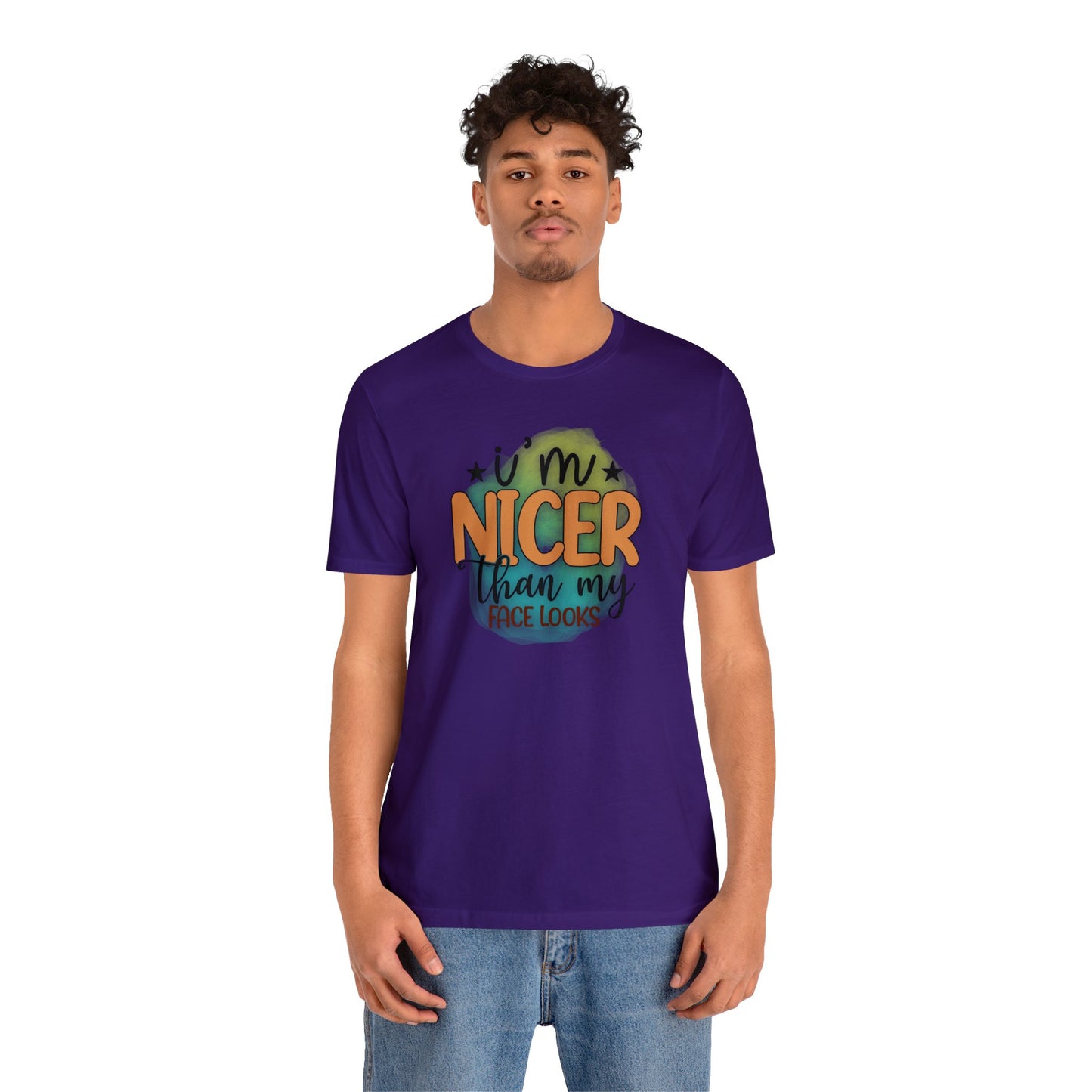 I'm nicer than my face looks short sleeve Tshirt
