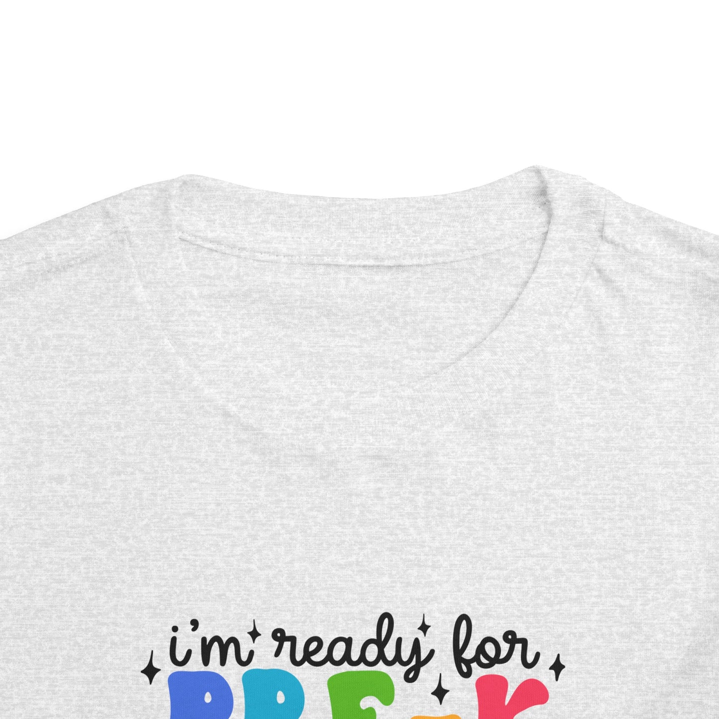 I'm Ready for Pre-K ...Toddler Short Sleeve Tee