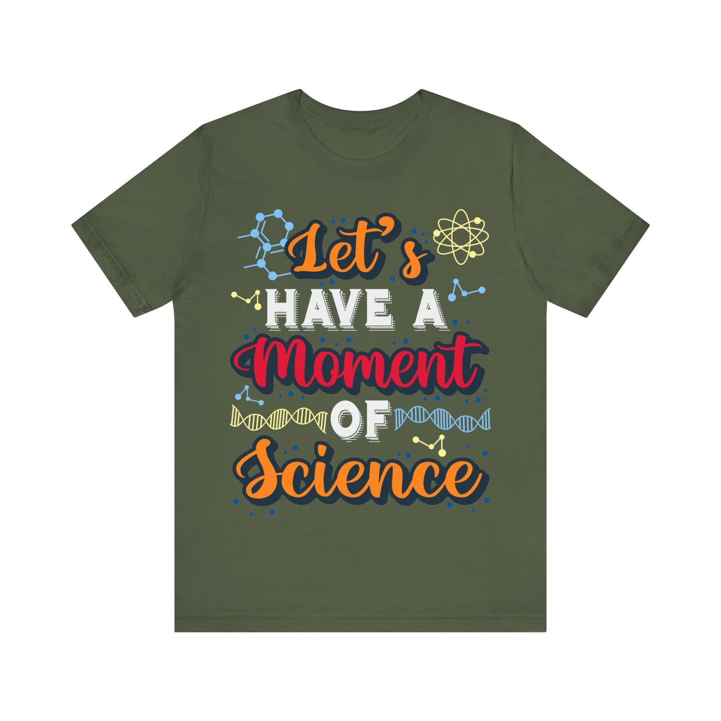 Let's Have a Moment of Science Jersey Short Sleeve Tee