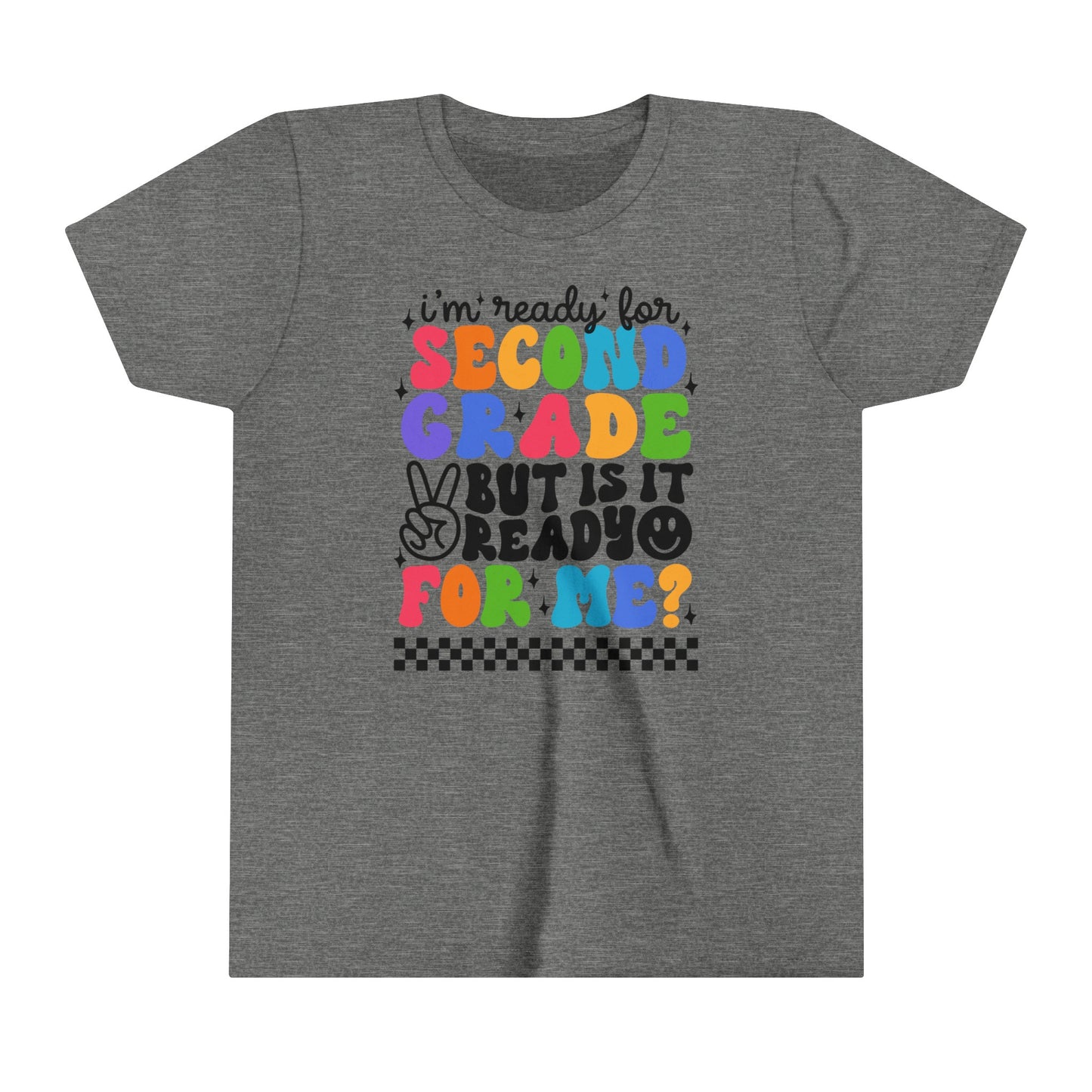 I'm Ready for Second Grade...Youth Short Sleeve Tee