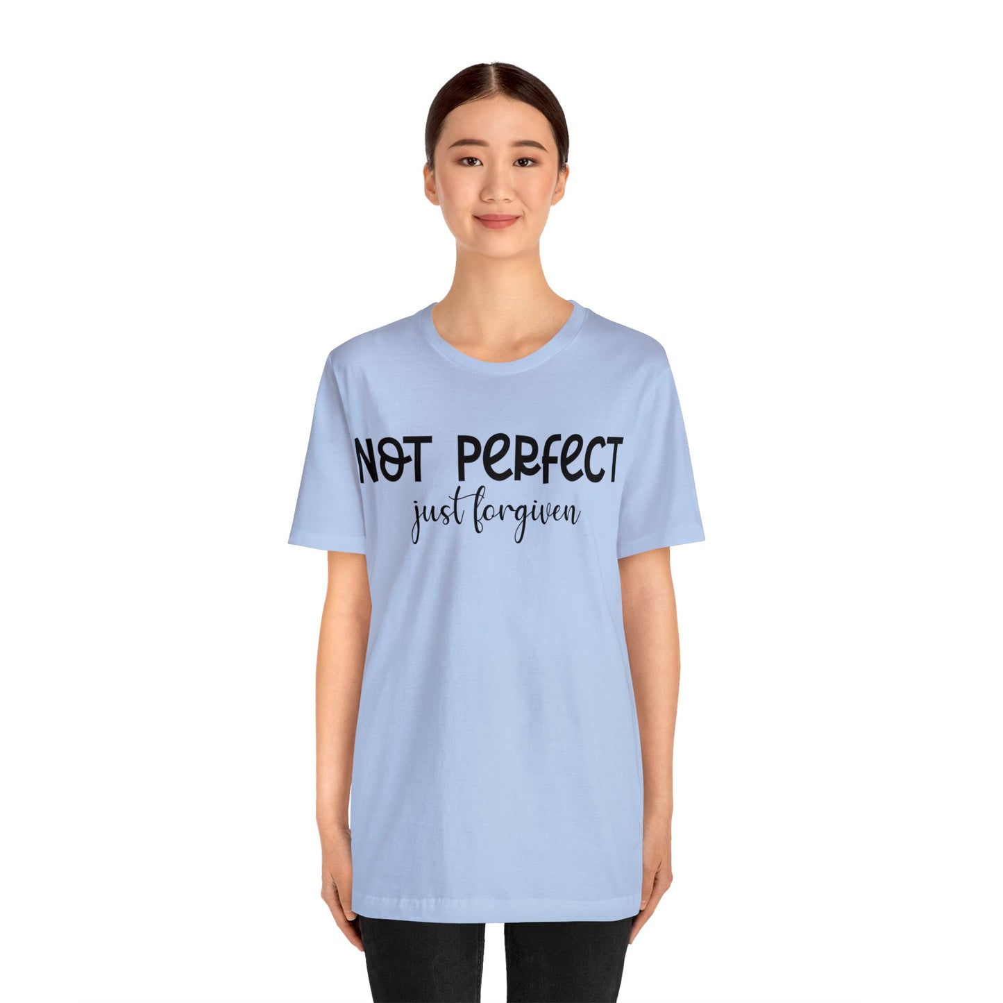 Not perfect just forgiven Short sleeve Tshirt