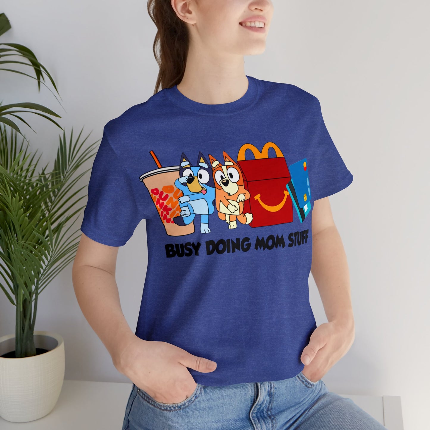 Busy Doing Mom Stuff Short Sleeve Tshirt