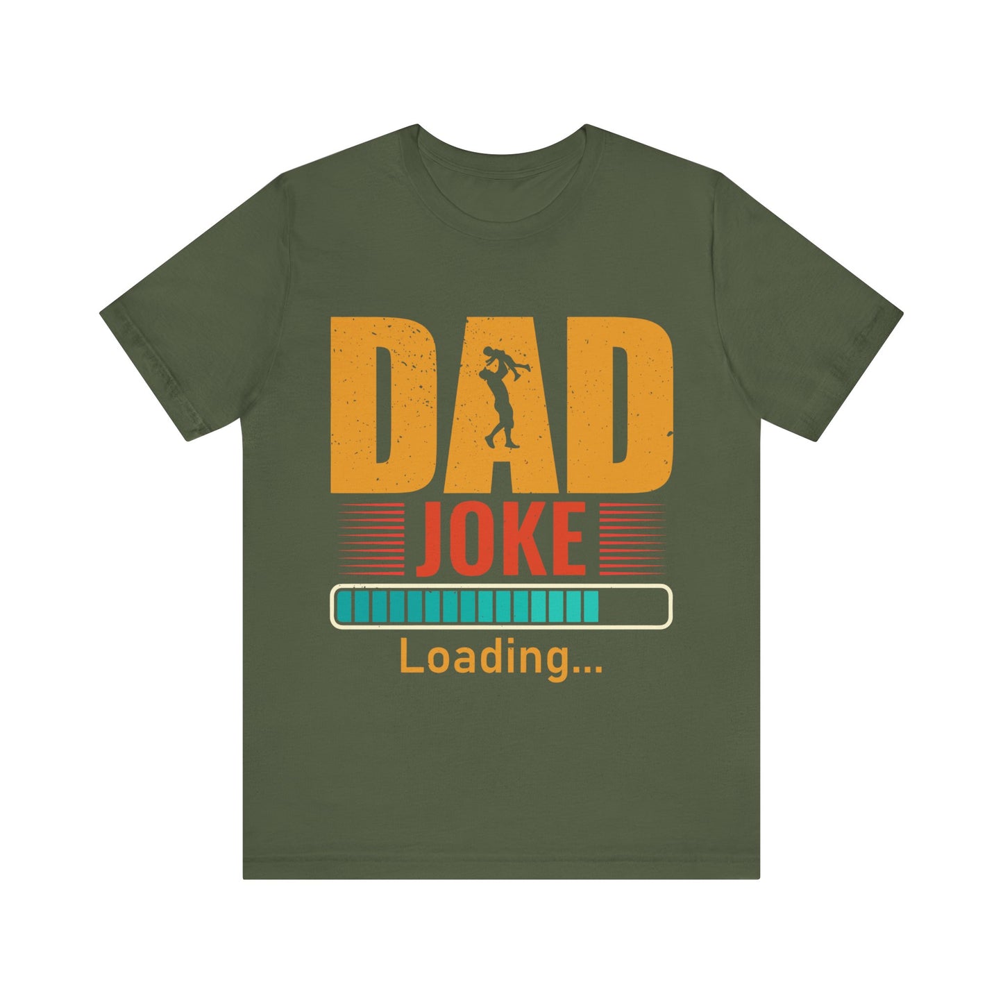 Dad Joke Loading.... Jersey Short Sleeve Tee