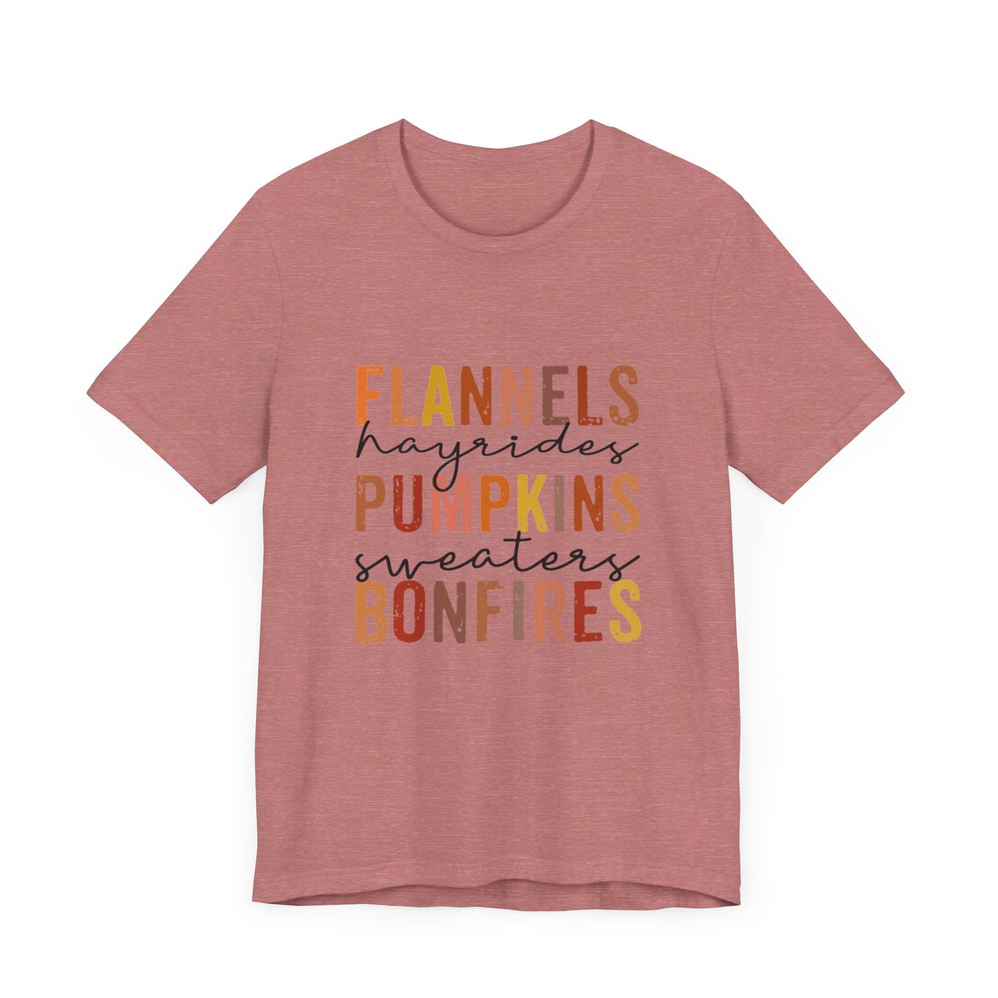 Flannels, Hayrides, Pumpkins, Sweaters, Bonfires Jersey Short Sleeve Tee