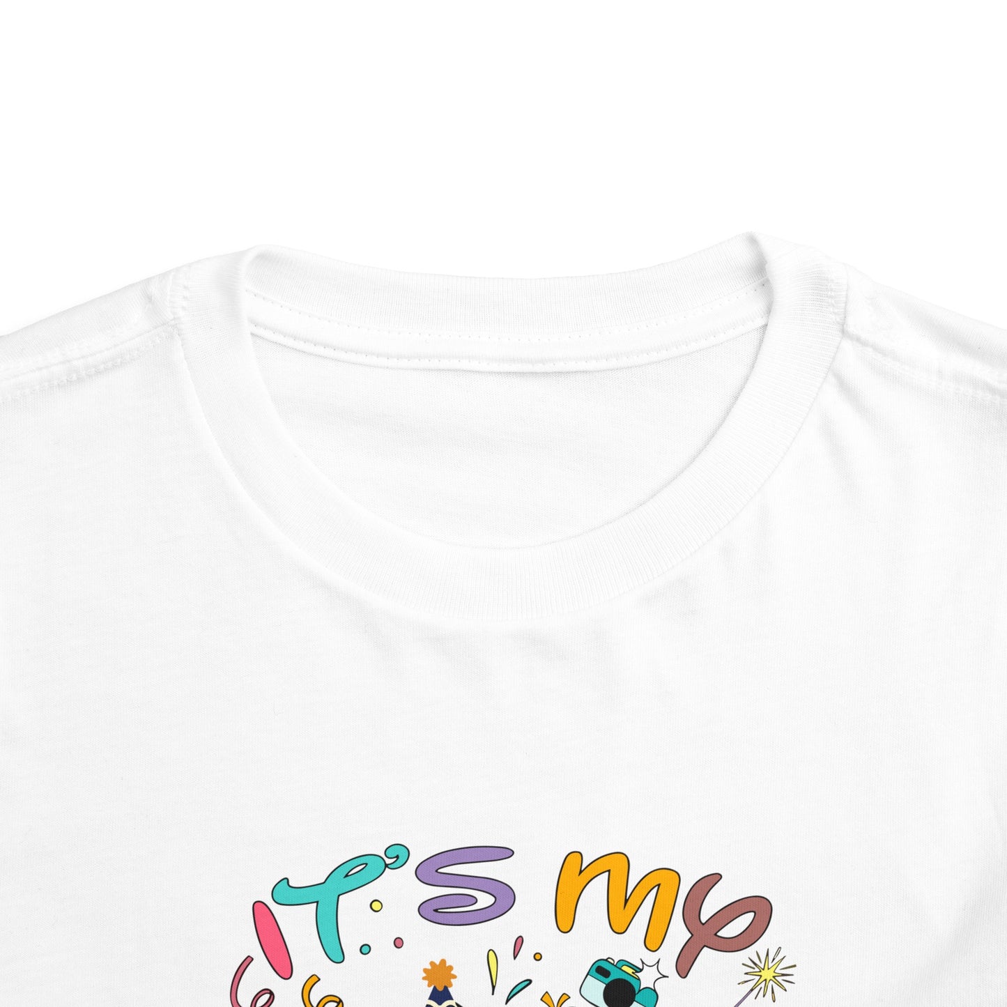 It's My Birthday Toddler Short Sleeve Tee