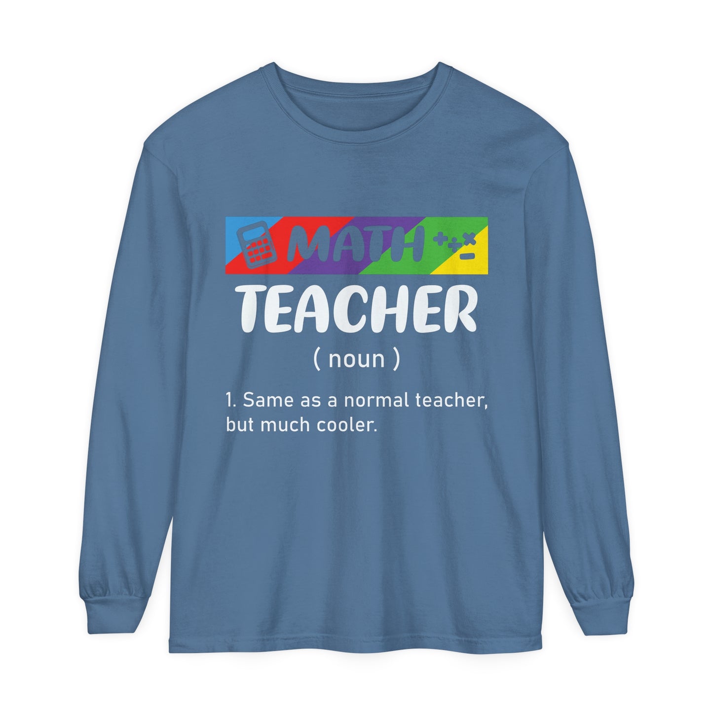 Math Teacher Long Sleeve T-Shirt