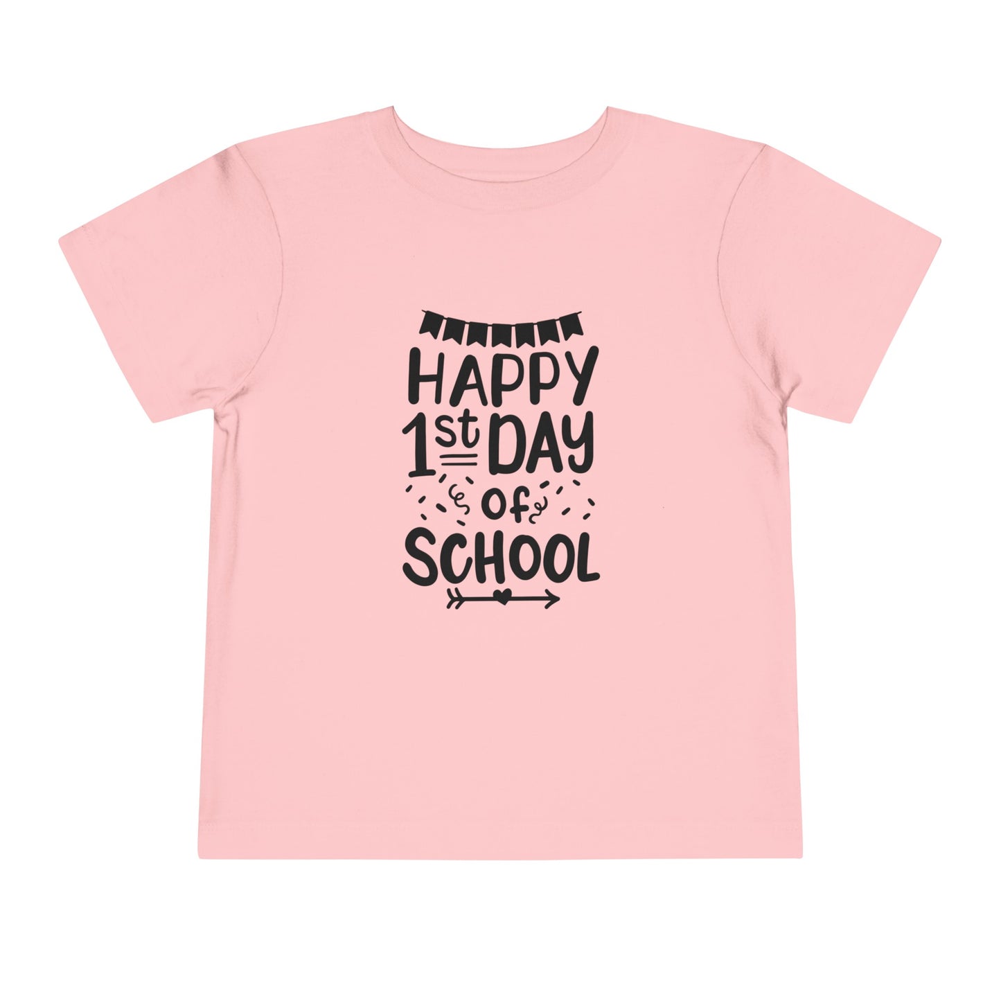 Happy 1st Day of School Toddler Short Sleeve Tee