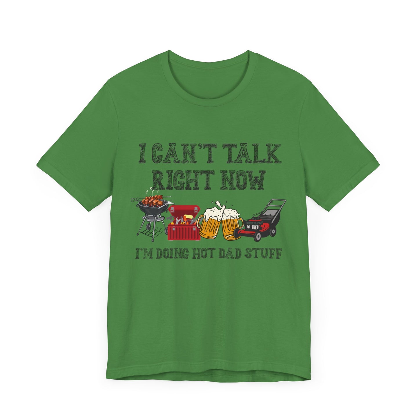 I Can't Talk Right Now I'm Doing Dad Stuff Jersey Short Sleeve Tee