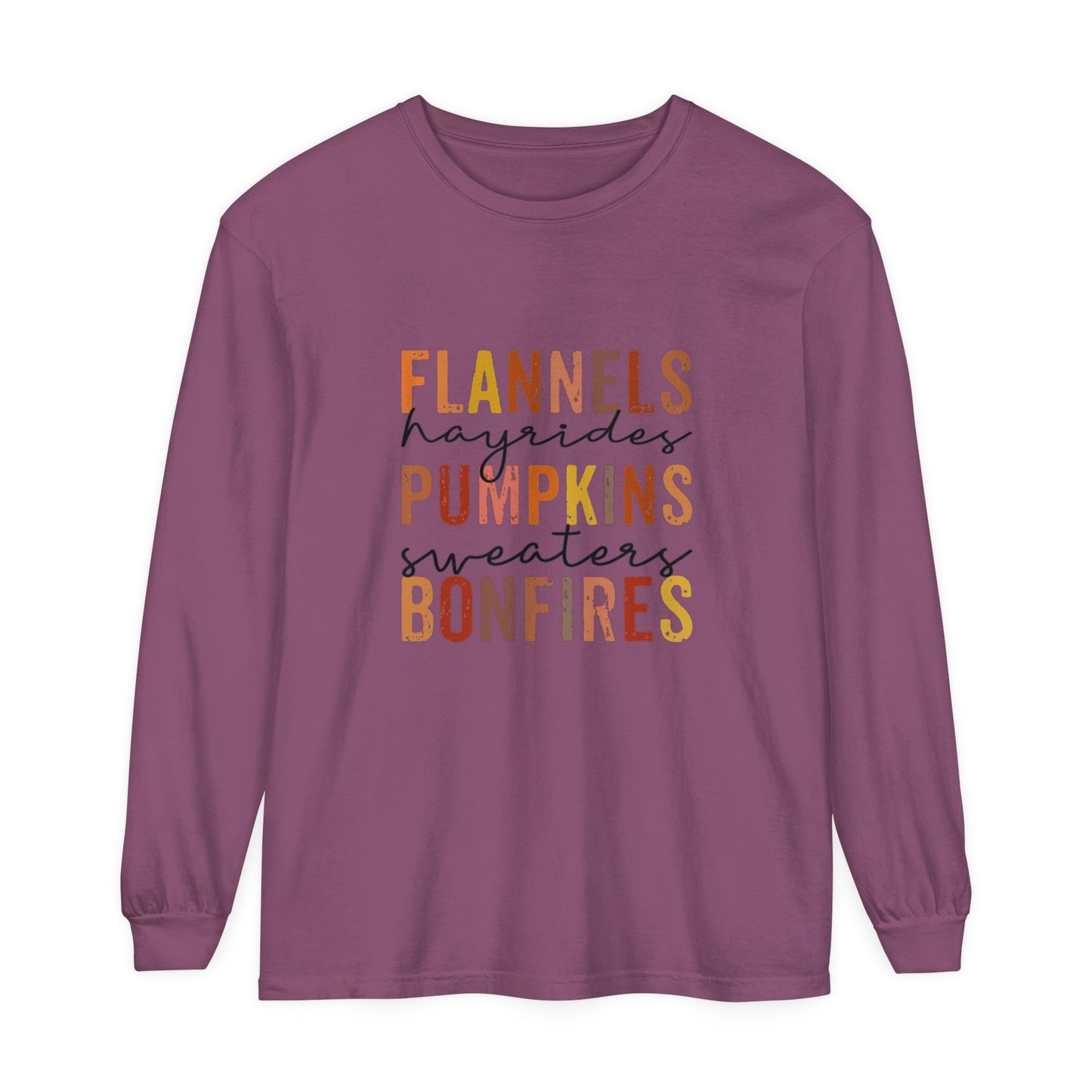Flannels, Hayrides, Pumpkins, Sweaters,  Bonfires Long Sleeve T-Shirt