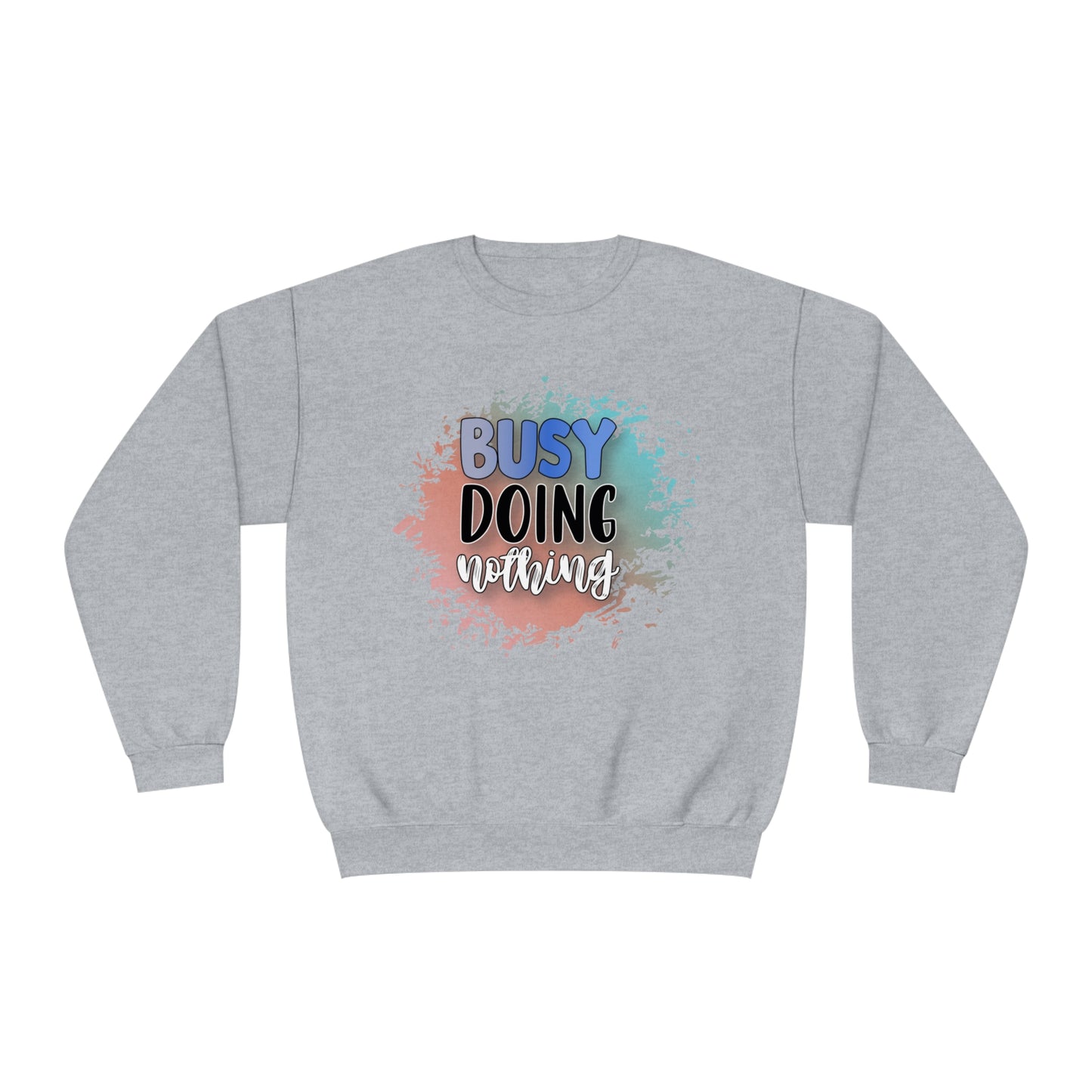 Busy Doing Nothing Crewneck Sweatshirt